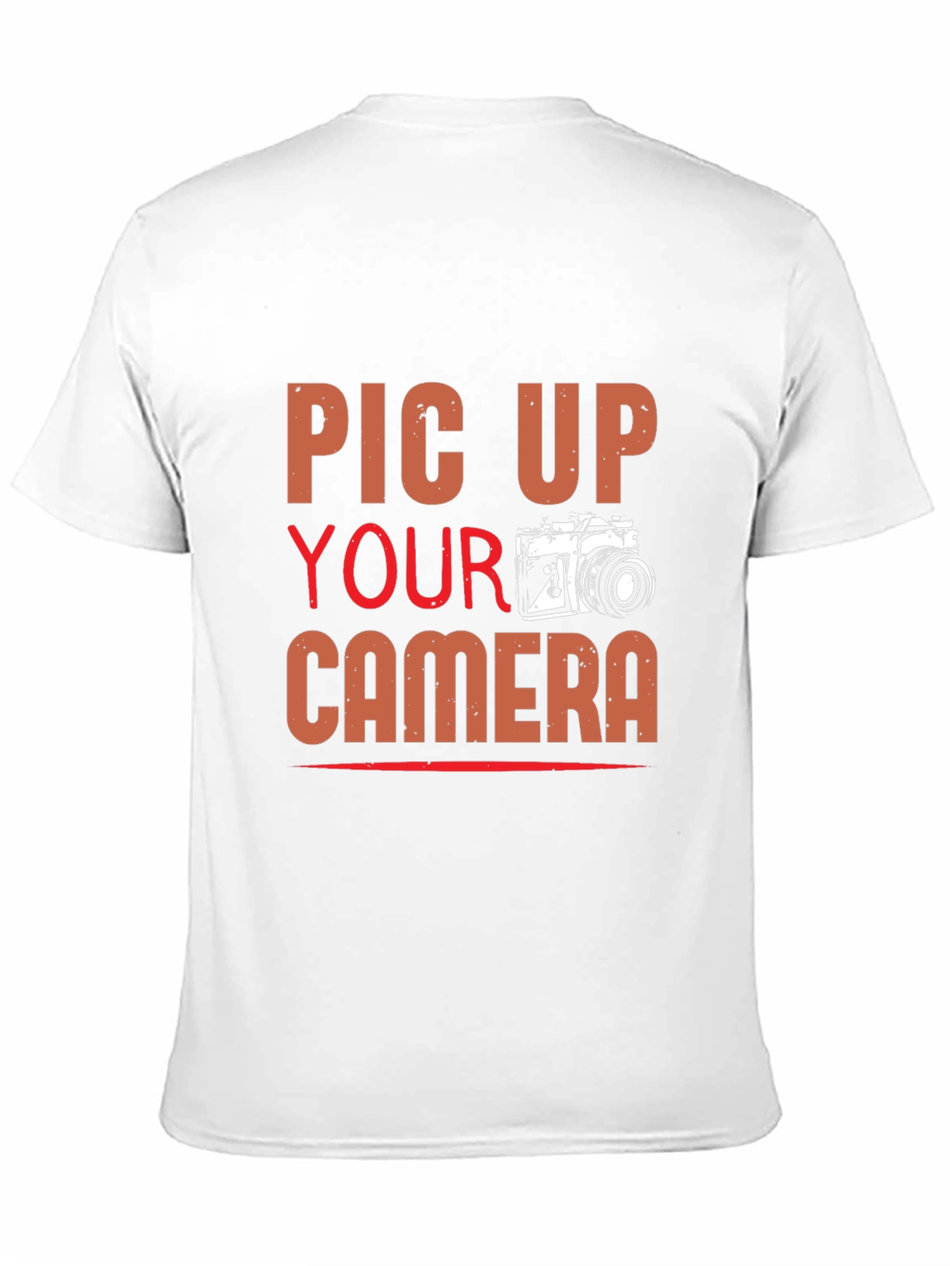 Pick Up Your Camera T-Shirt - Photographer Tee