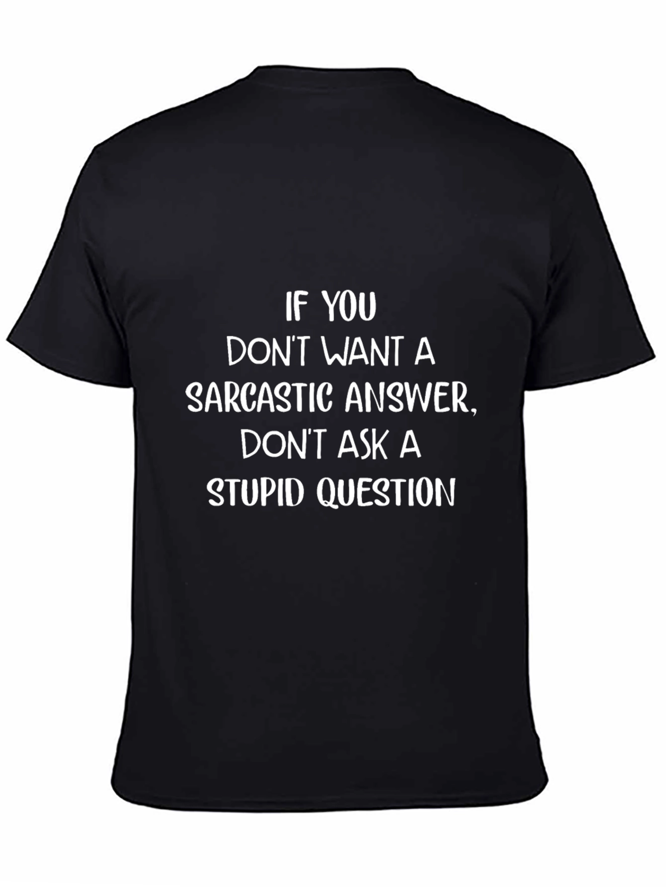 Sarcastic Answer Graphic T-Shirt - Humor Tee