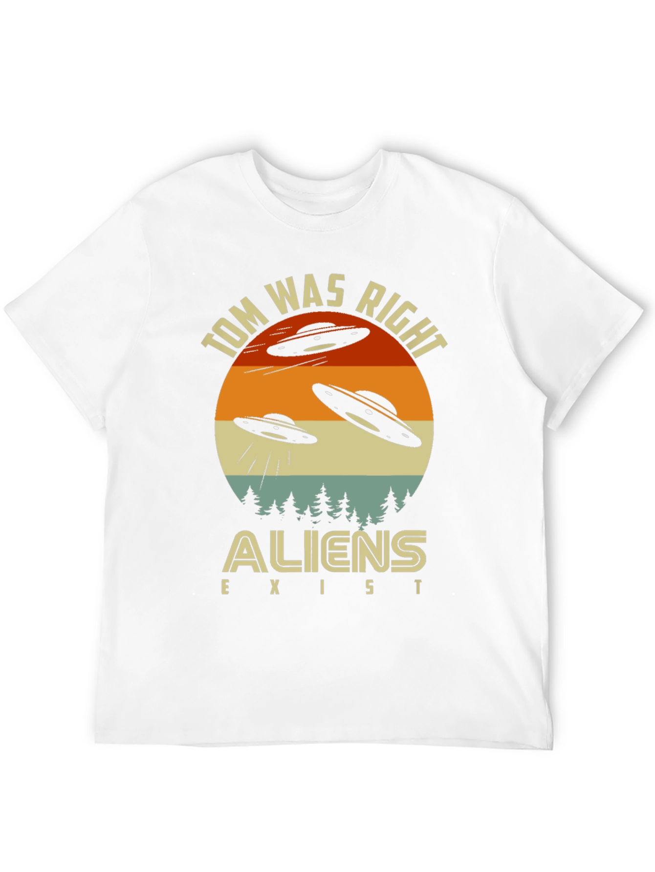Tom Was Right Aliens Exist Graphic T-Shirt