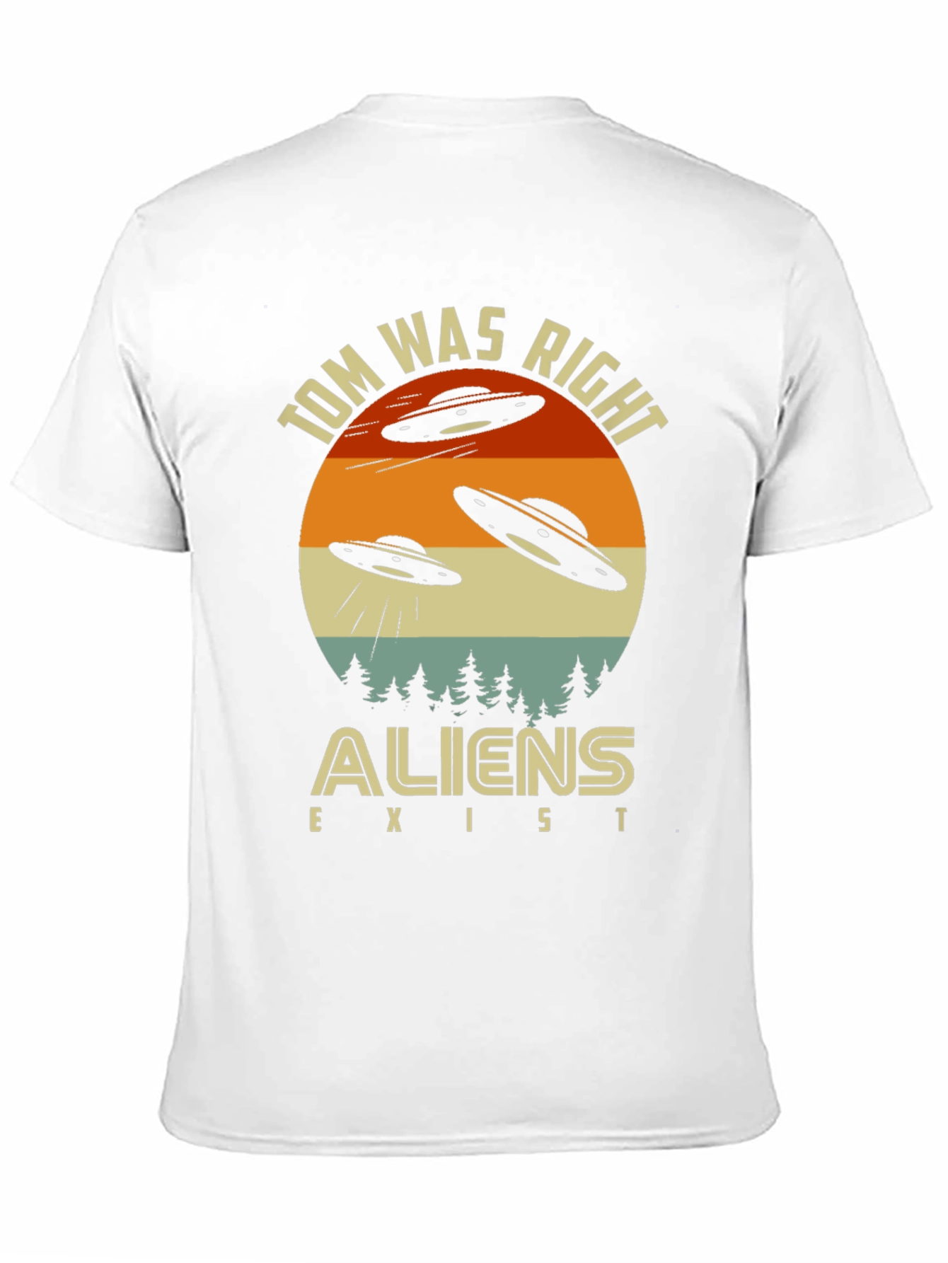Tom Was Right Aliens Exist Graphic T-Shirt