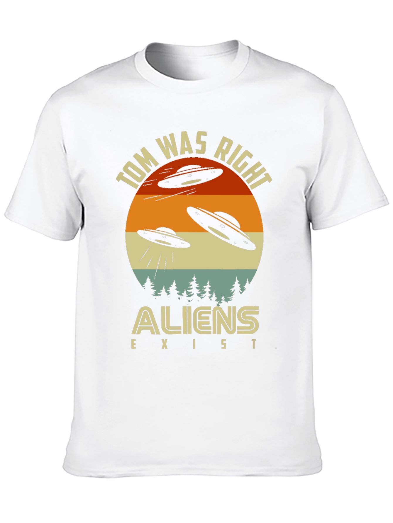 Tom Was Right Aliens Exist Graphic T-Shirt