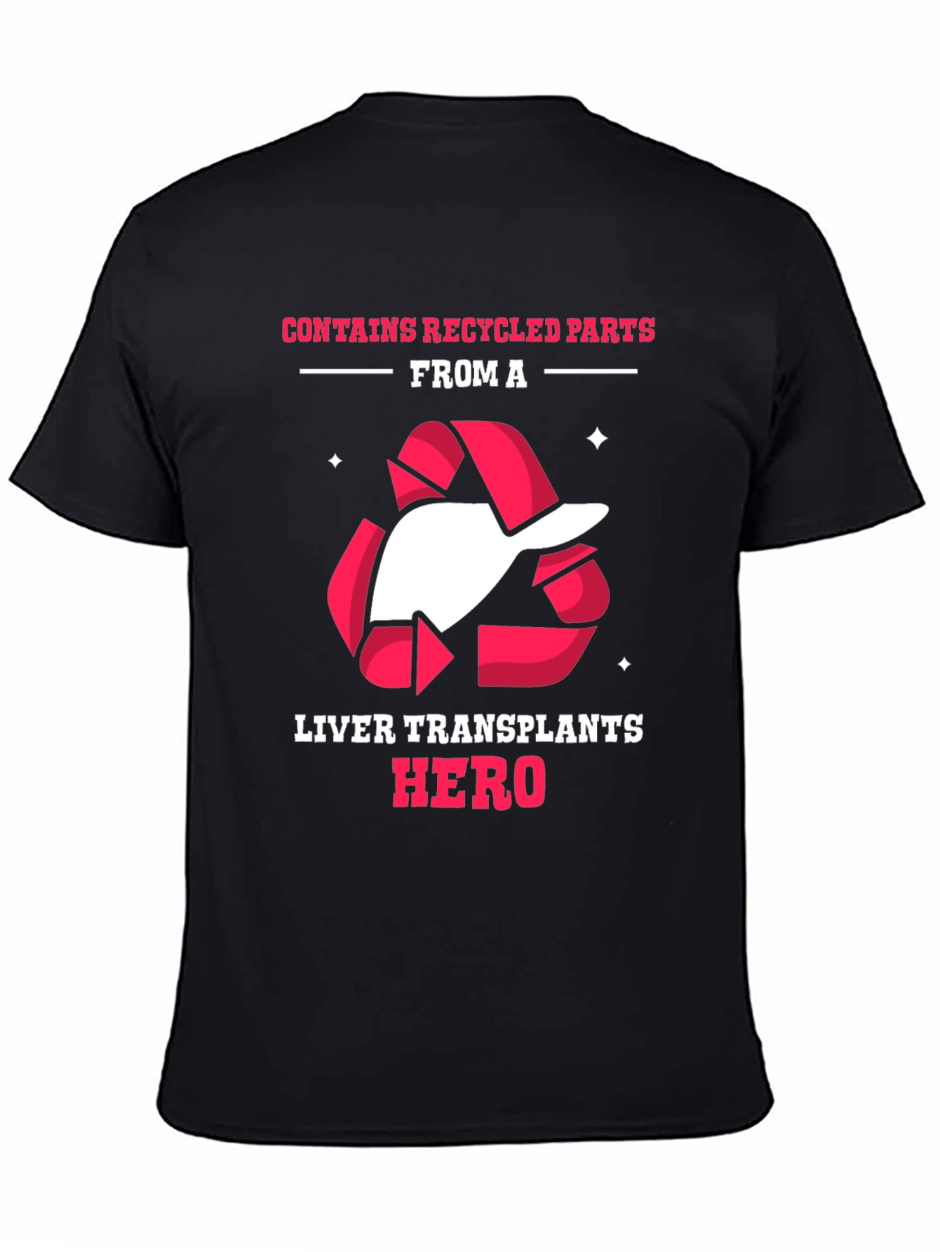 Liver Transplant Hero Recycled Parts T-Shirt