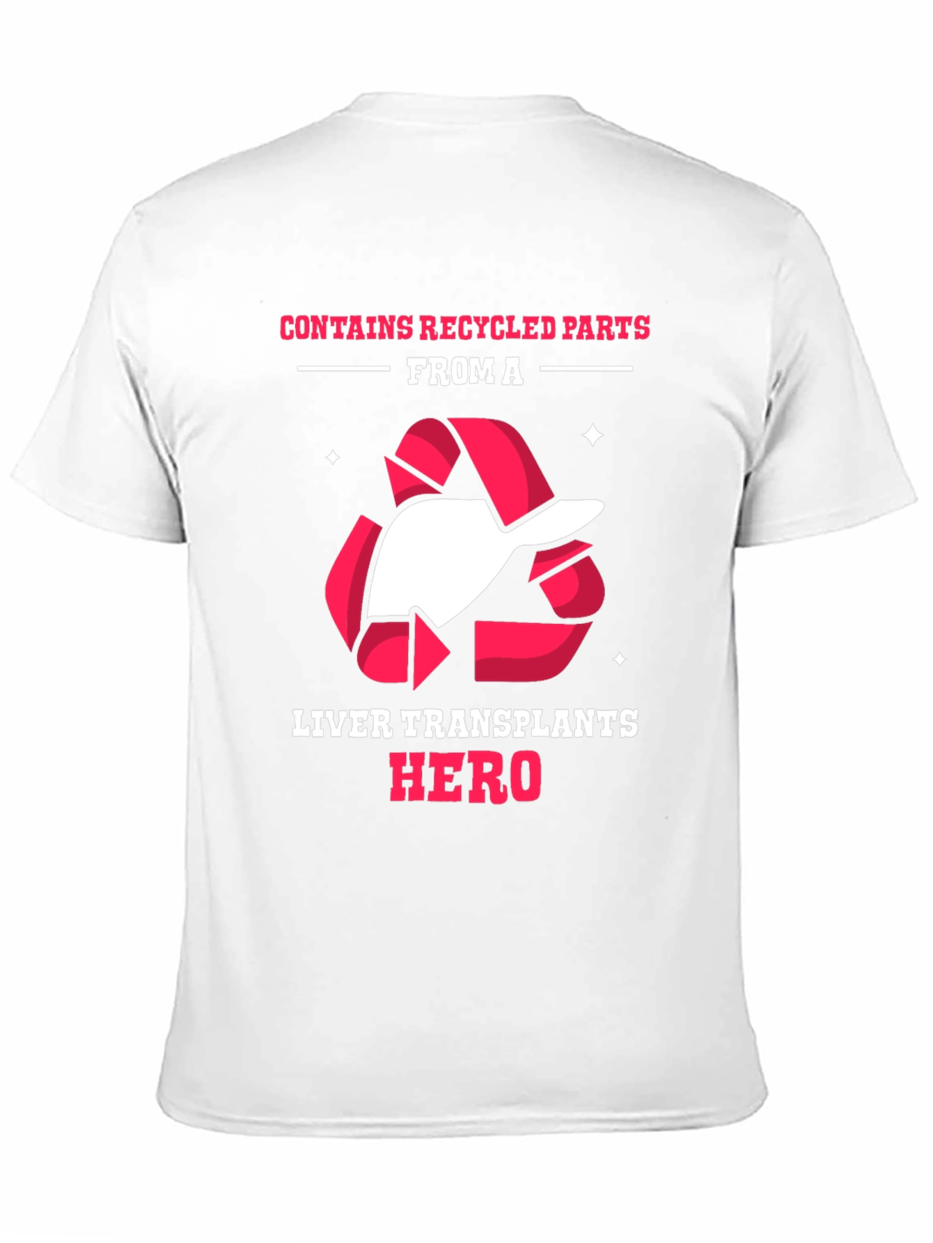 Liver Transplant Hero Recycled Parts T-Shirt