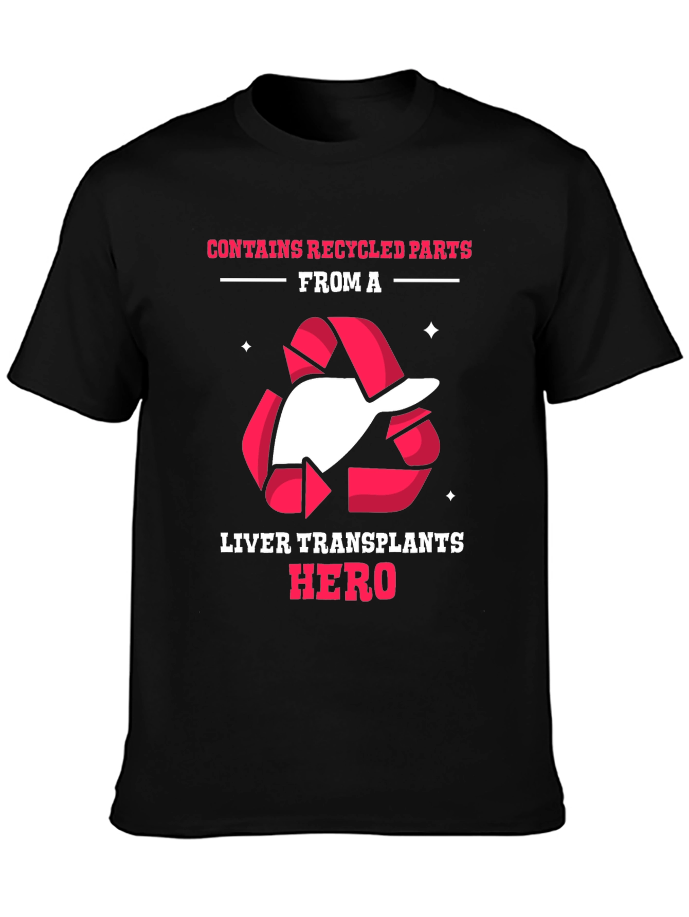 Liver Transplant Hero Recycled Parts T-Shirt
