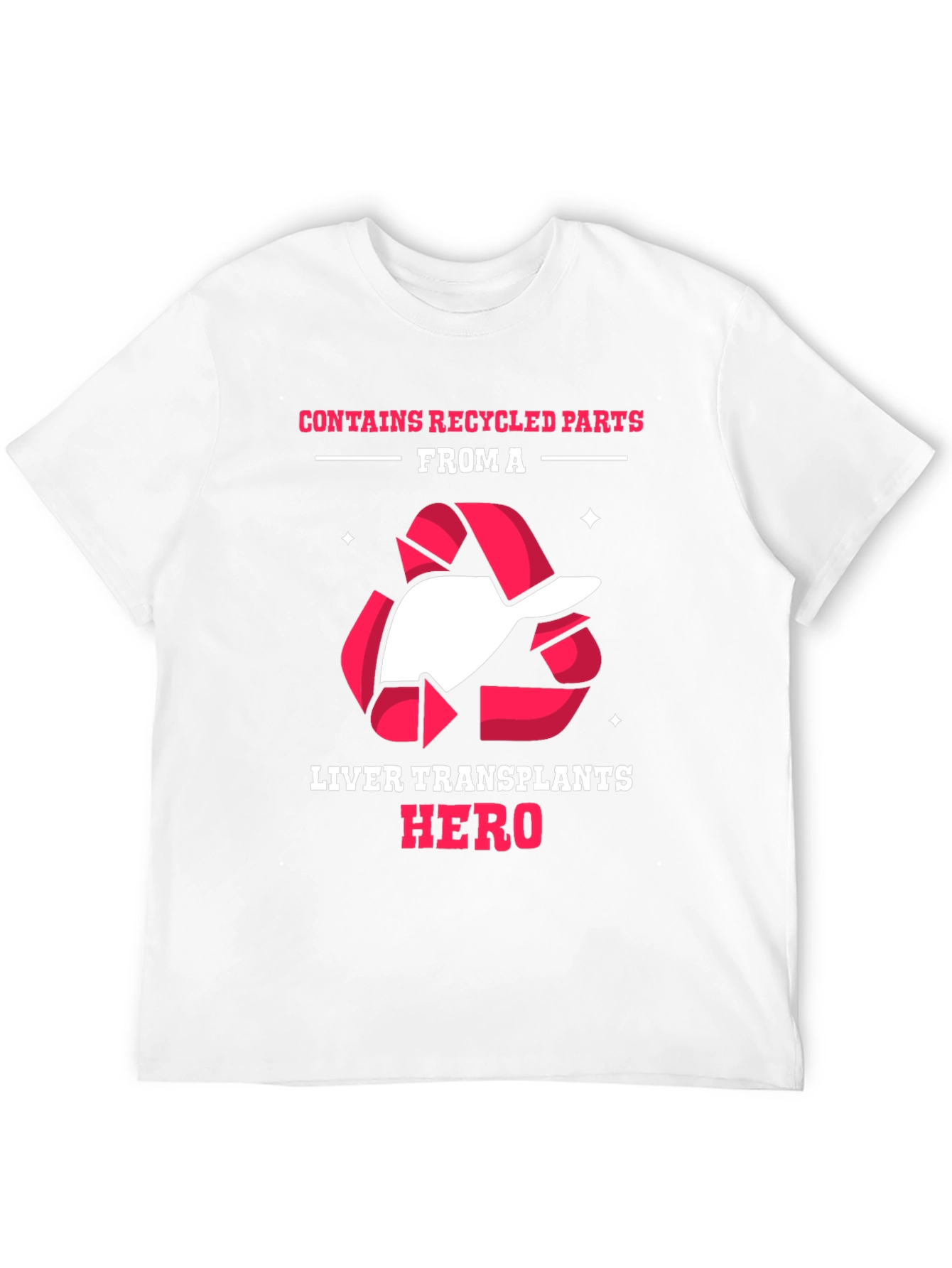 Liver Transplant Hero Recycled Parts T-Shirt