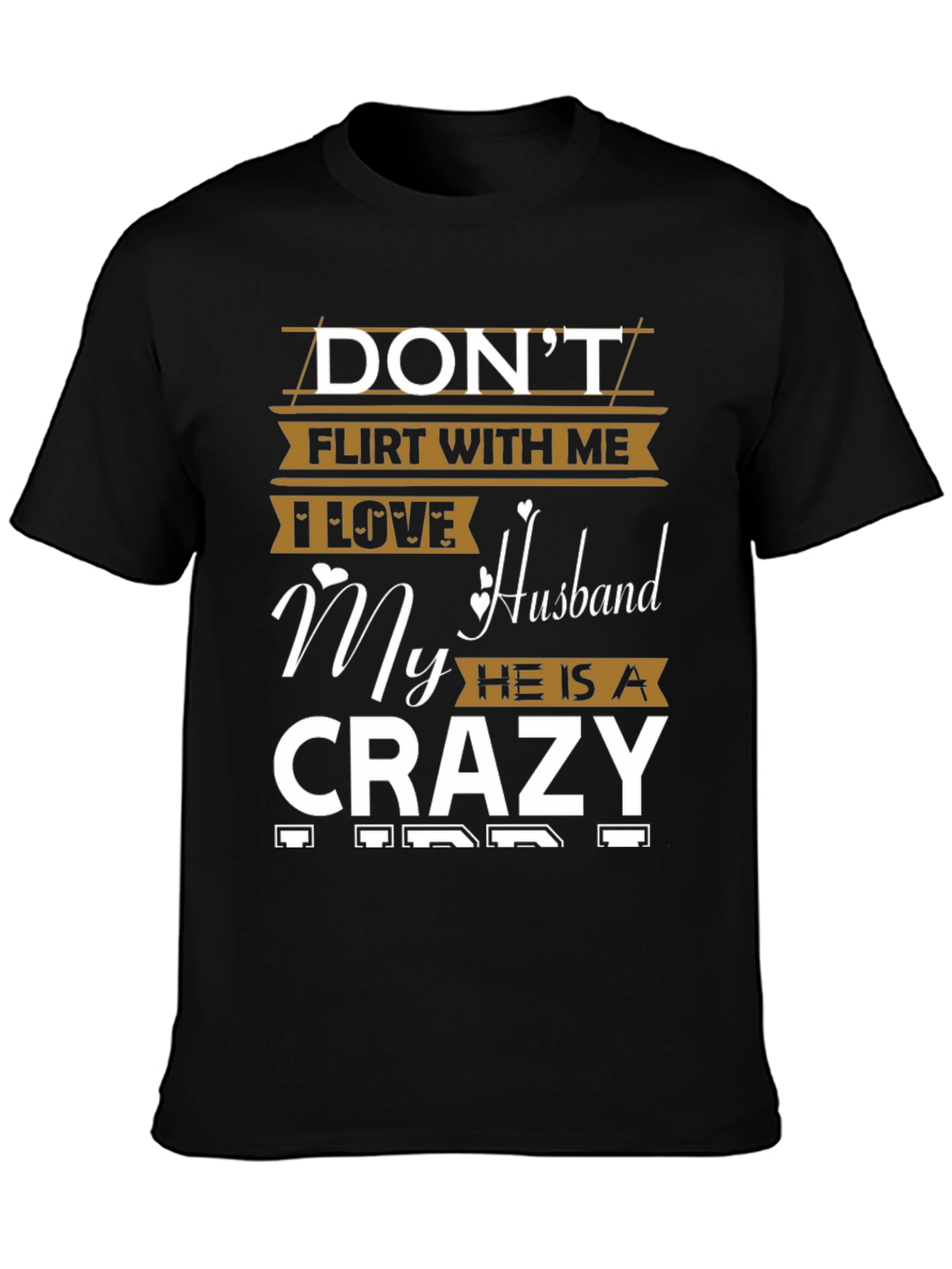 Dont Flirt With Me Funny Husband T-Shirt