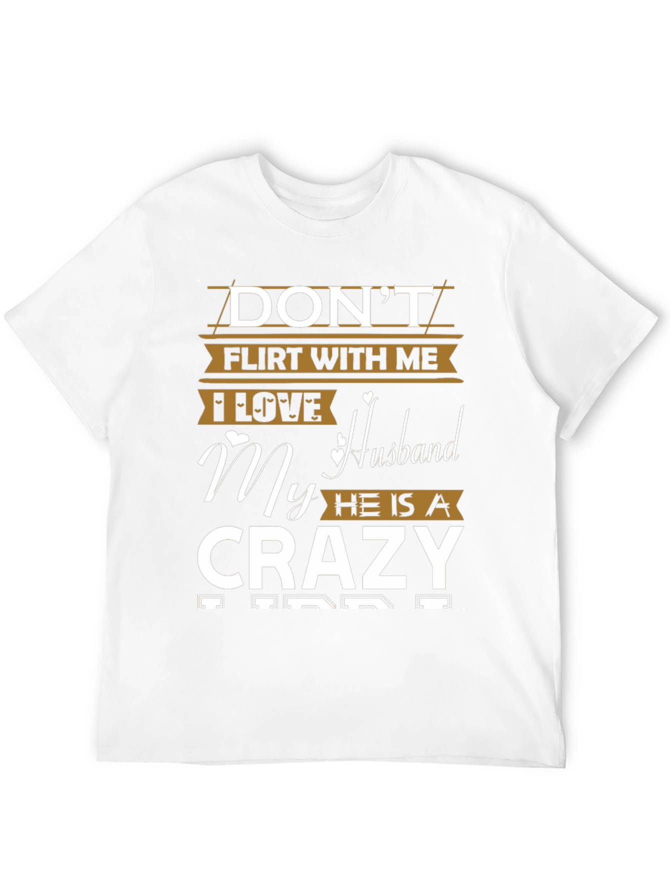 Dont Flirt With Me Funny Husband T-Shirt