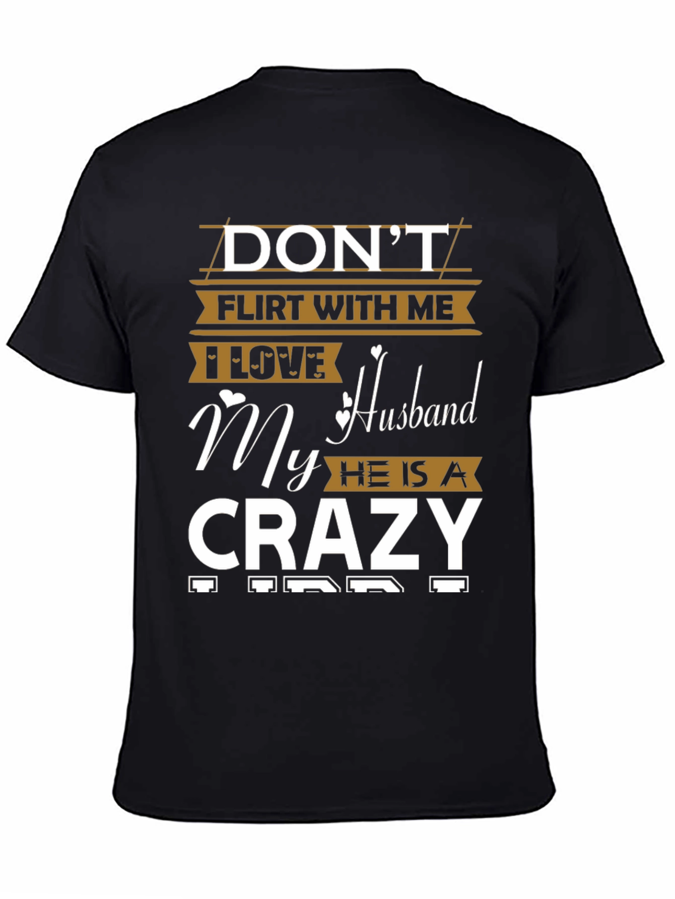 Dont Flirt With Me Funny Husband T-Shirt