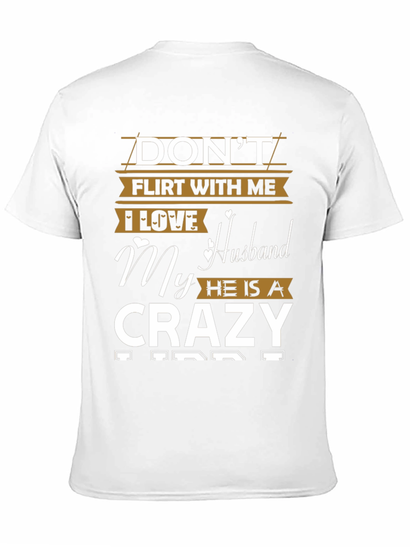 Dont Flirt With Me Funny Husband T-Shirt