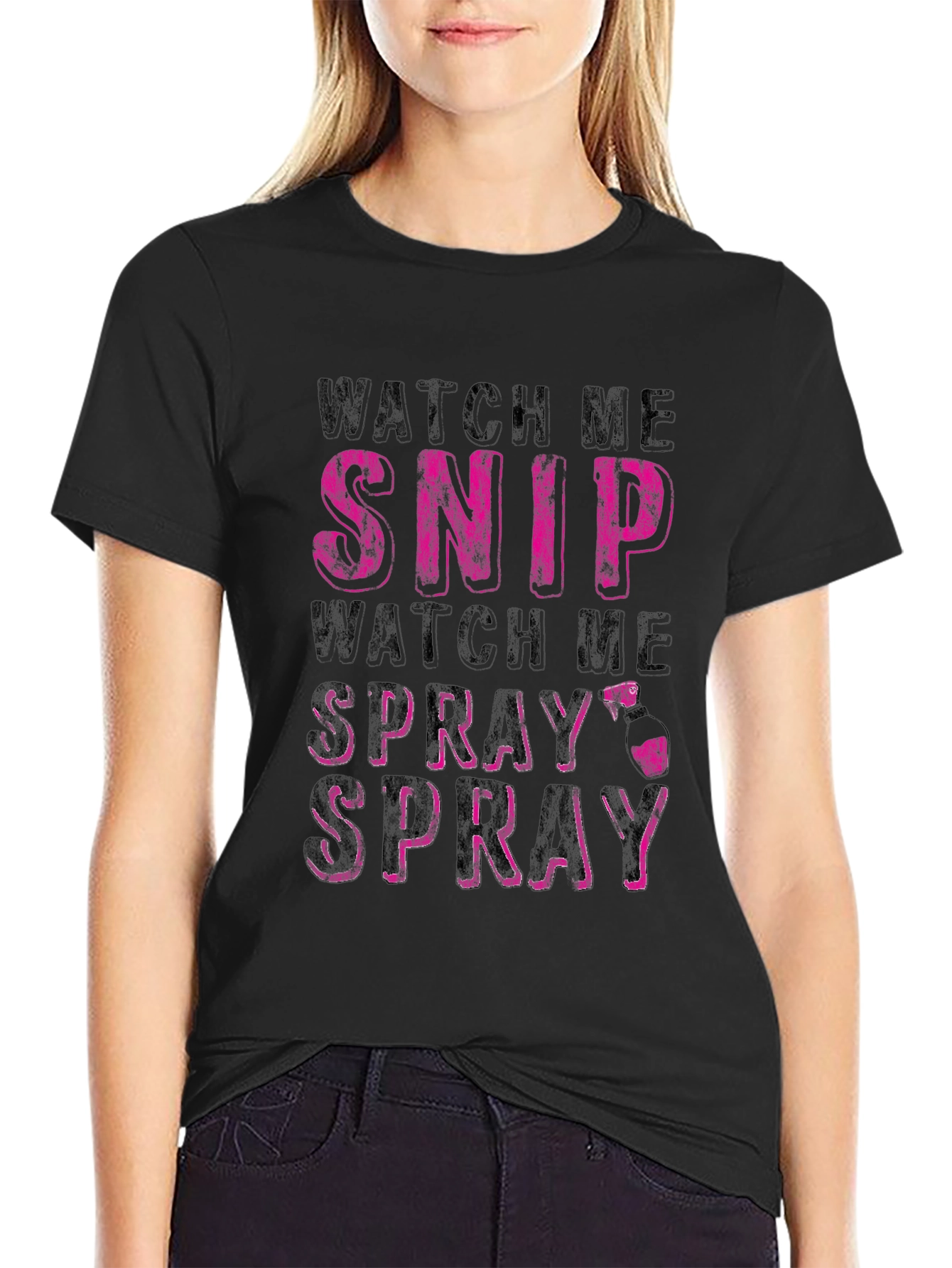 Watch Me Snip & Spray Funny T-Shirt
