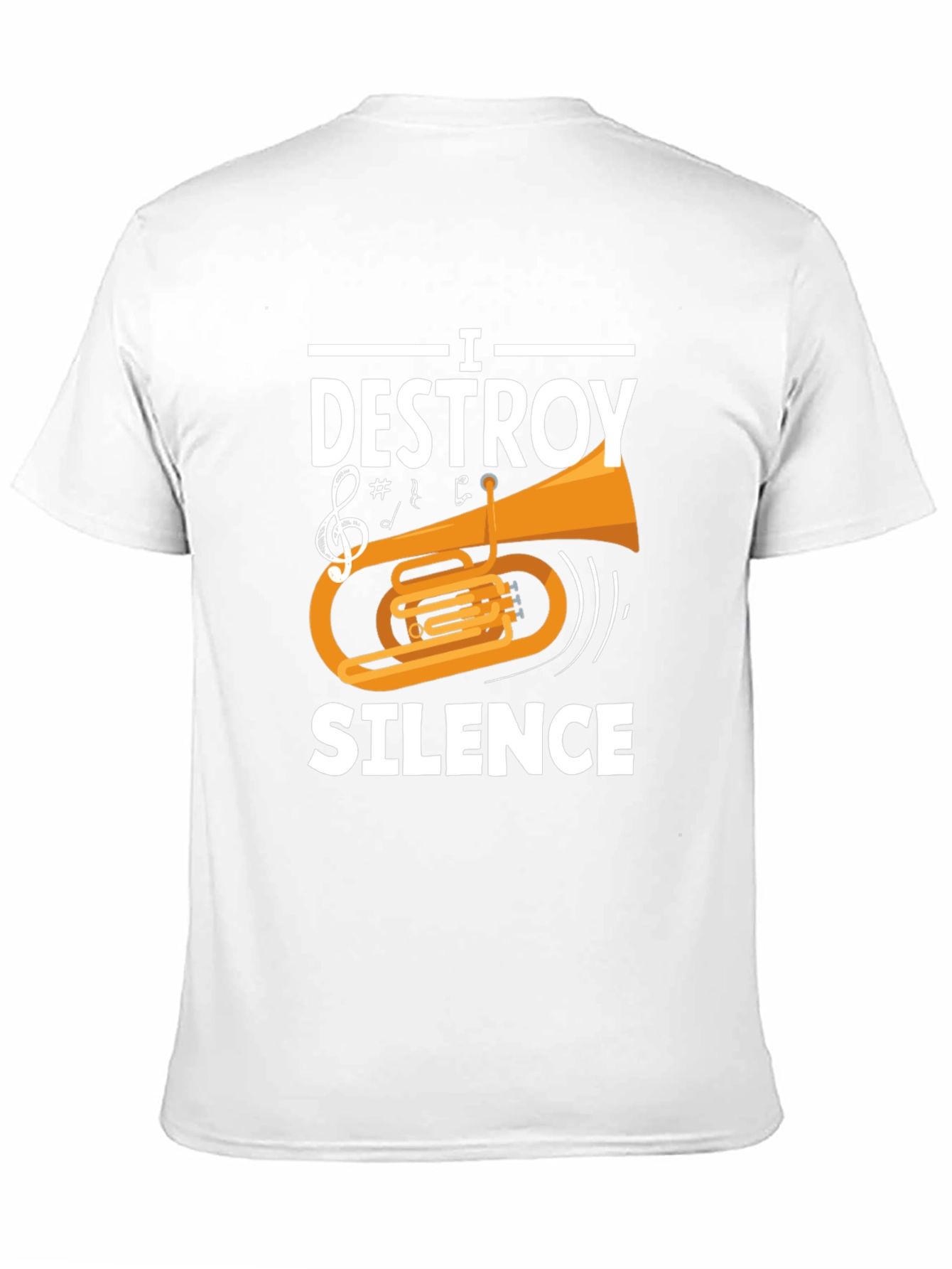 I Destroy Silence Tuba Player Funny Music T-Shirt