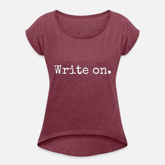 Write on. Funny Novelty Writing Gift for Writers
