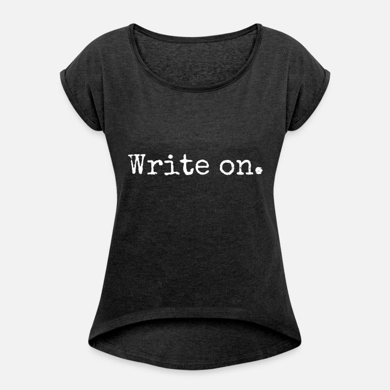 Write on. Funny Novelty Writing Gift for Writers