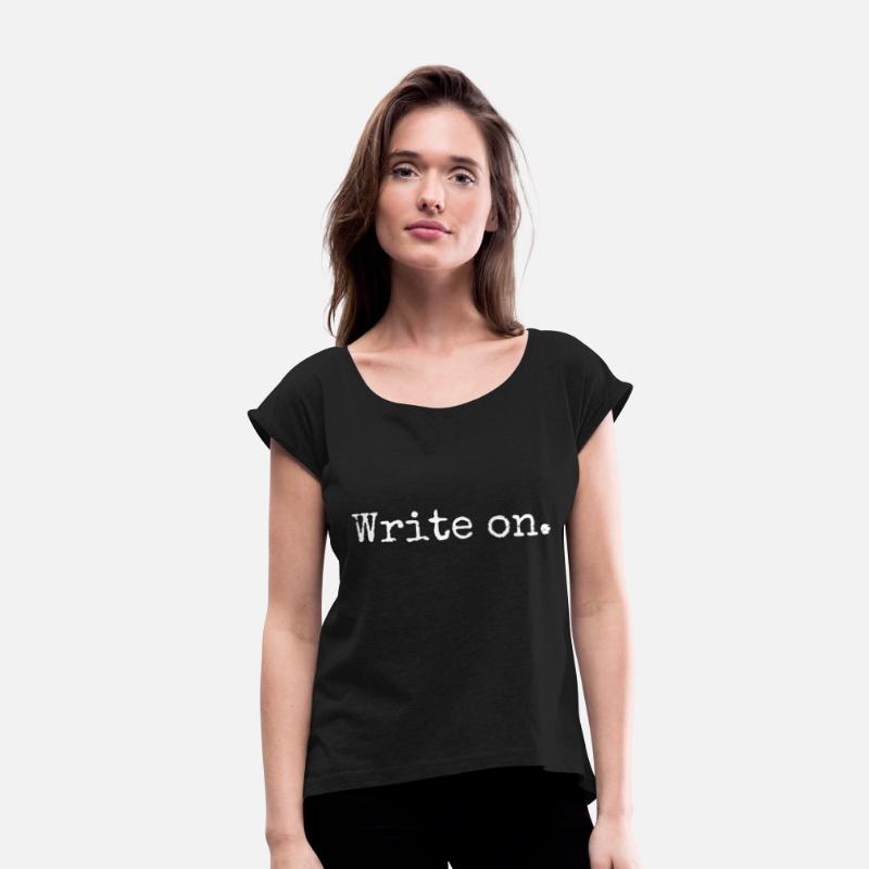 Write on. Funny Novelty Writing Gift for Writers