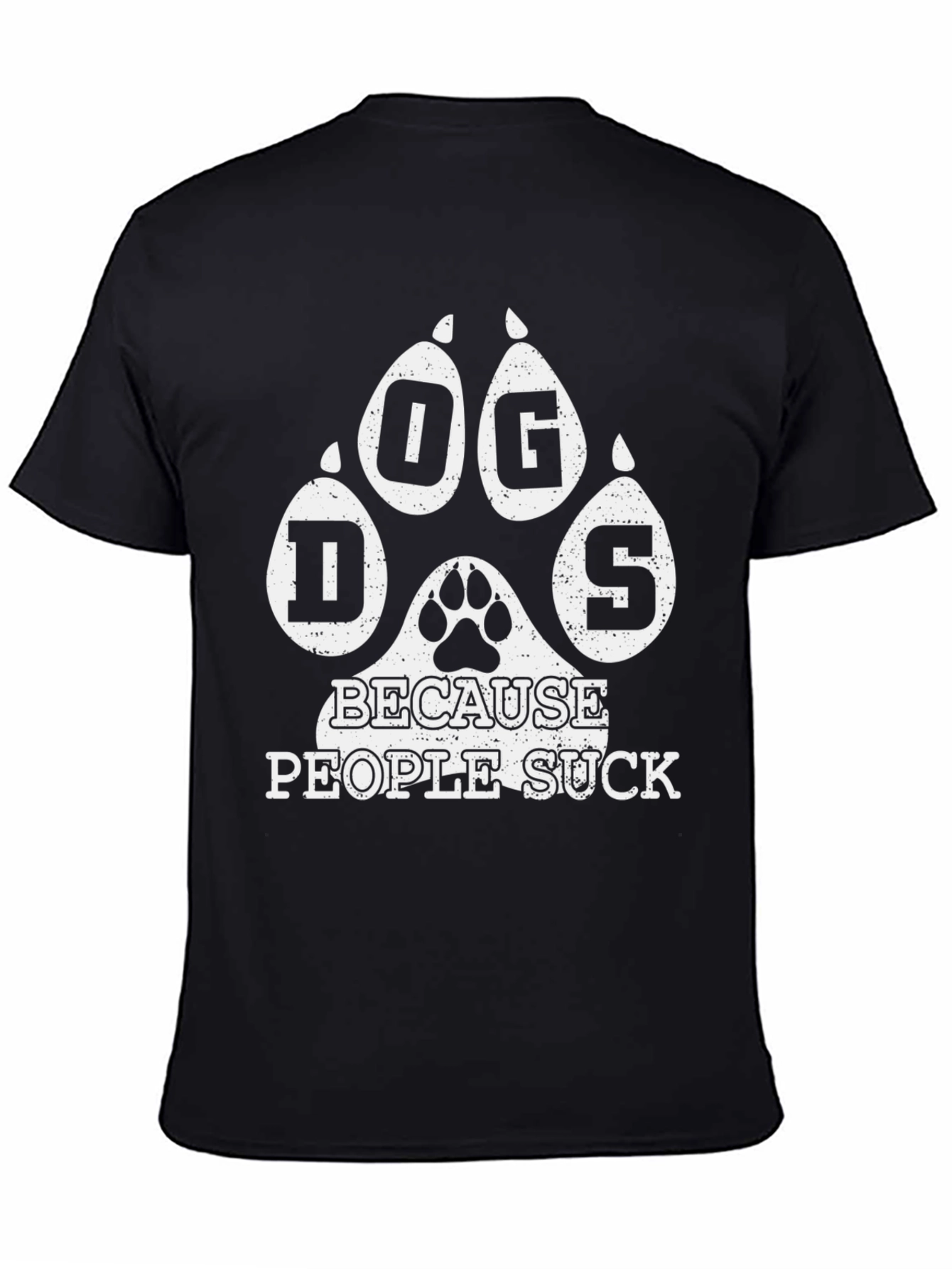 Dogs Because People Suck Graphic Tee