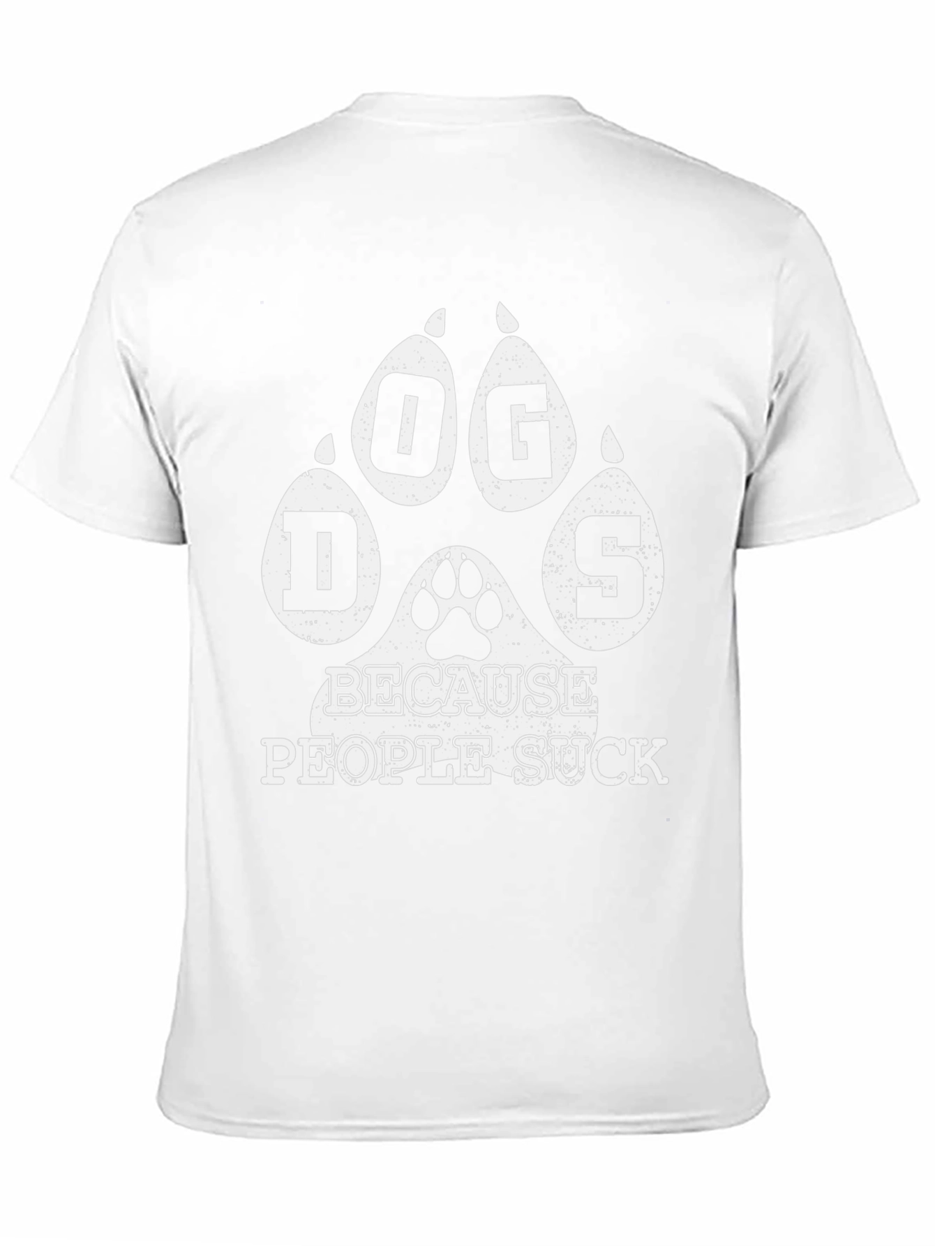 Dogs Because People Suck Graphic Tee