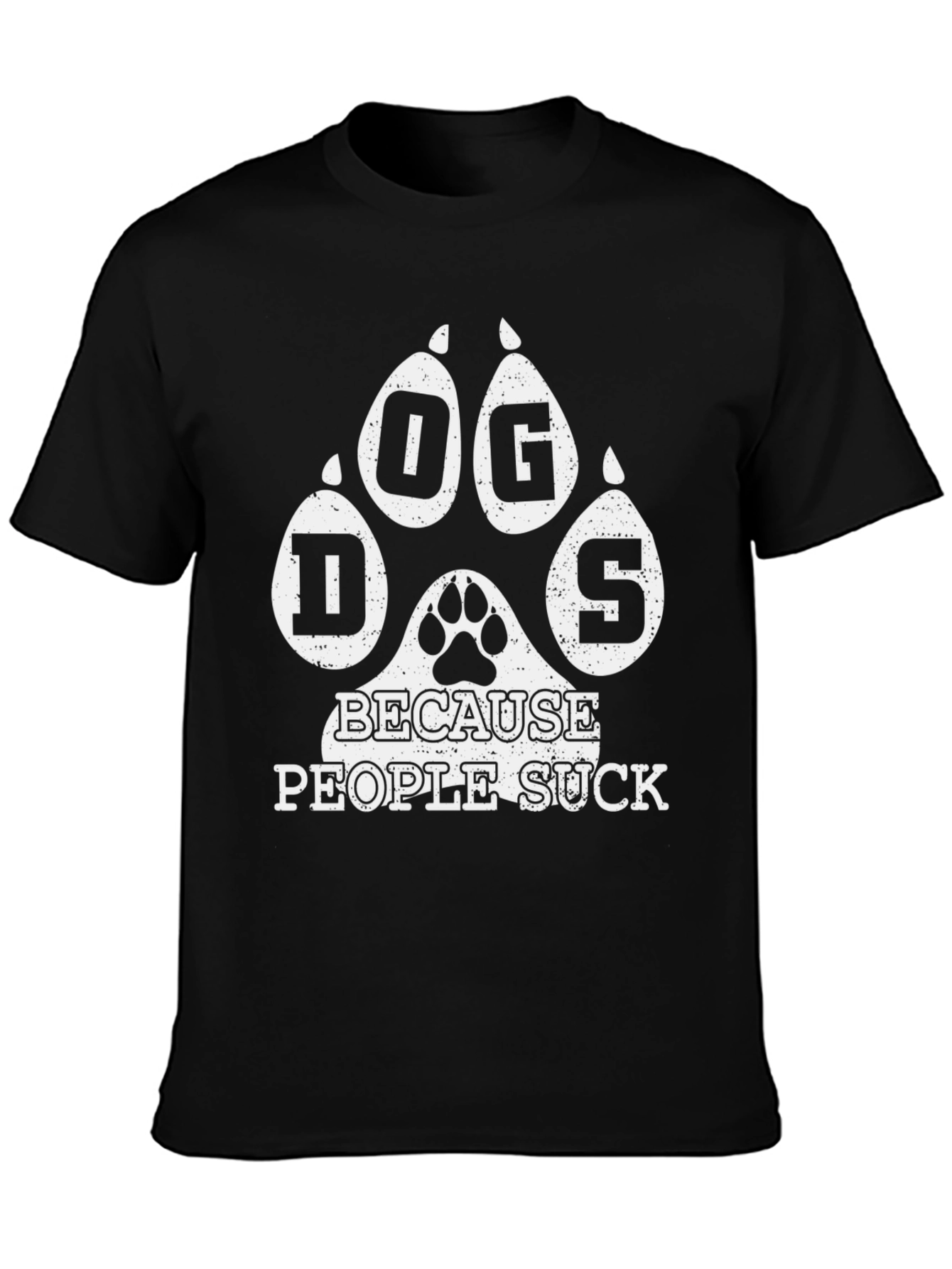 Dogs Because People Suck Graphic Tee