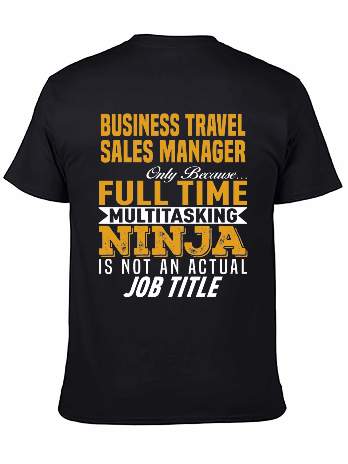 Business Travel Sales Manager Novelty T-Shirt