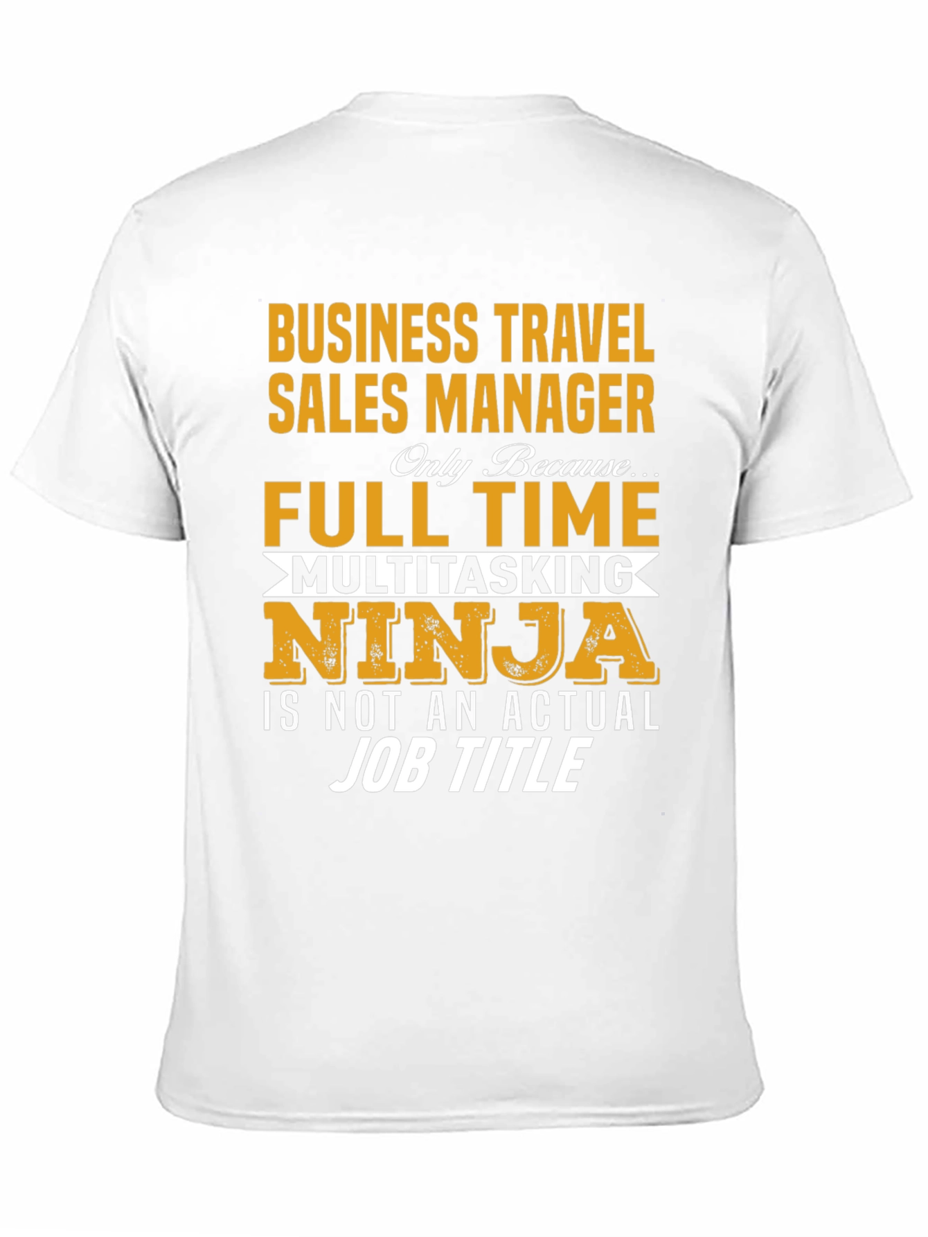 Business Travel Sales Manager Novelty T-Shirt