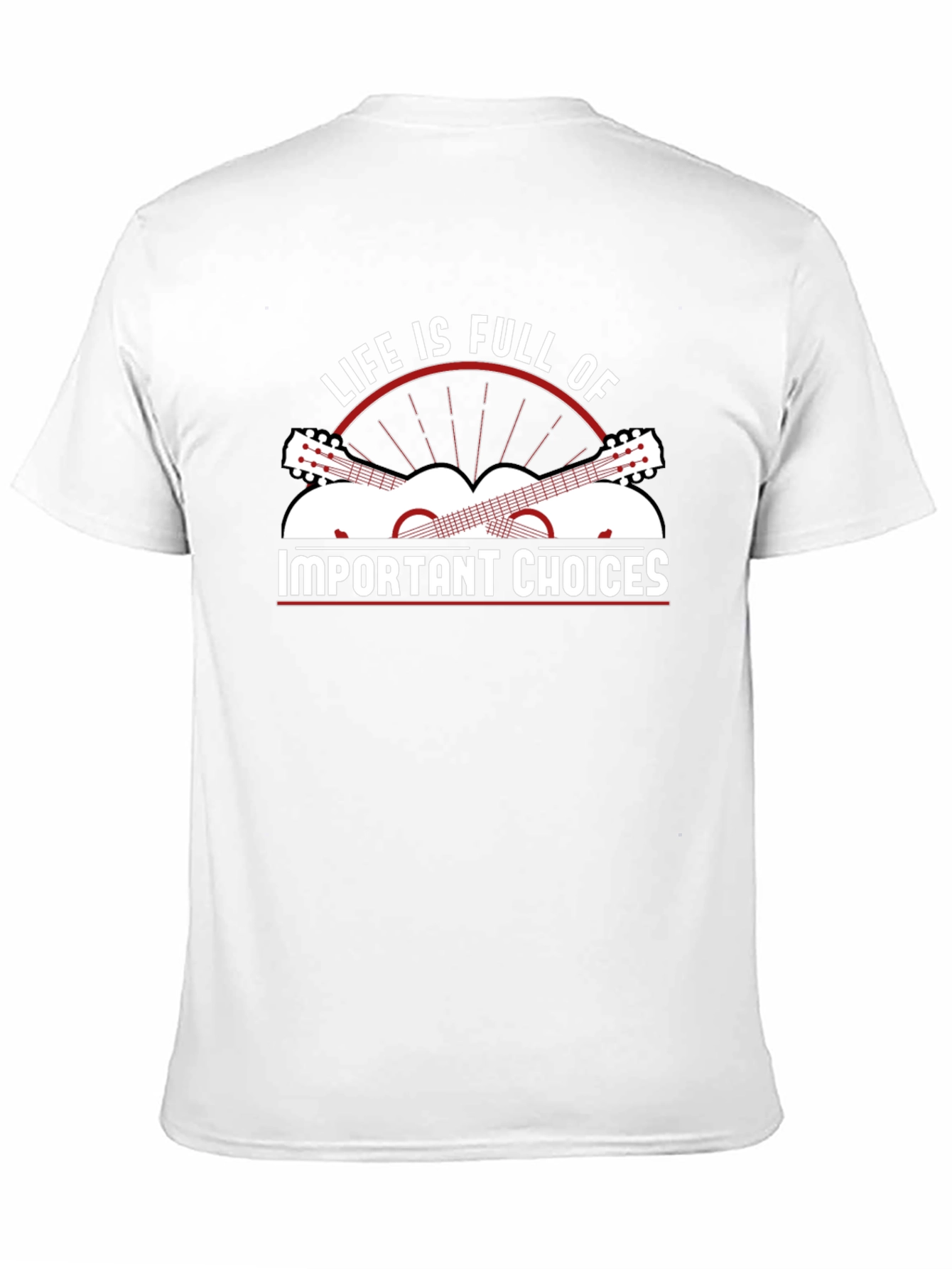 Life Is Full Of Important Choices Graphic T-Shirt