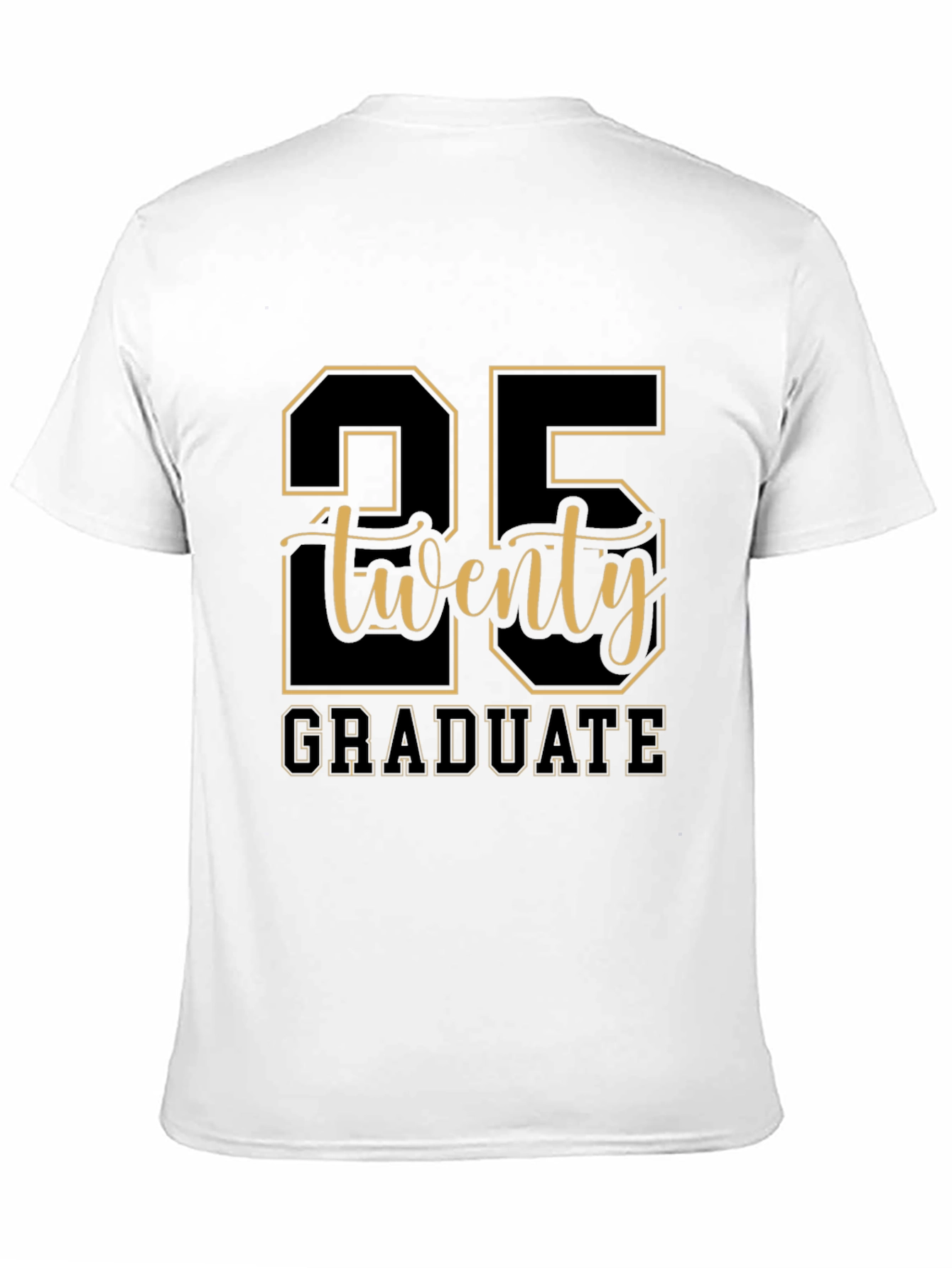 25 Twenty Graduate T-Shirt - Graduation Gift