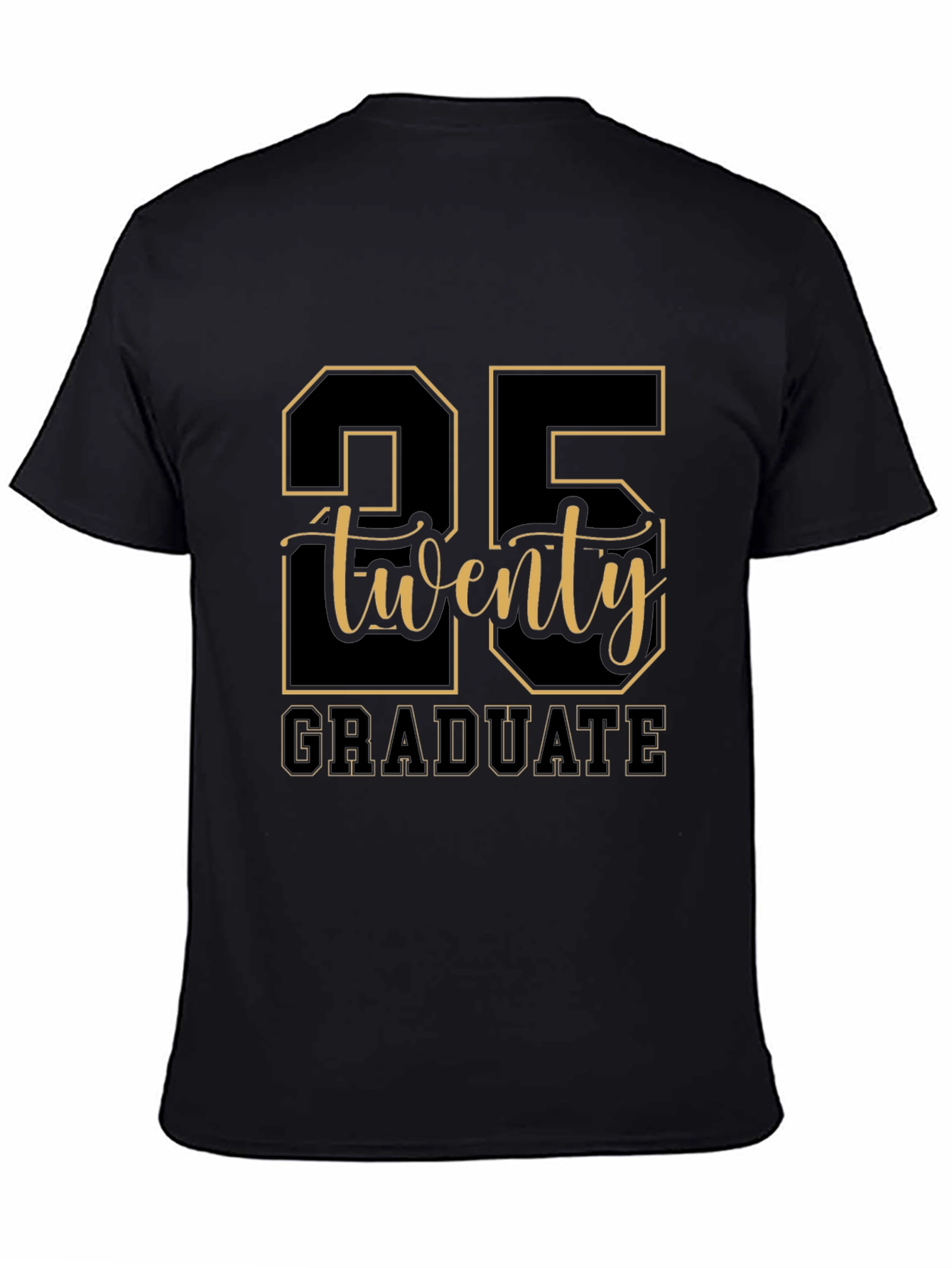 25 Twenty Graduate T-Shirt - Graduation Gift