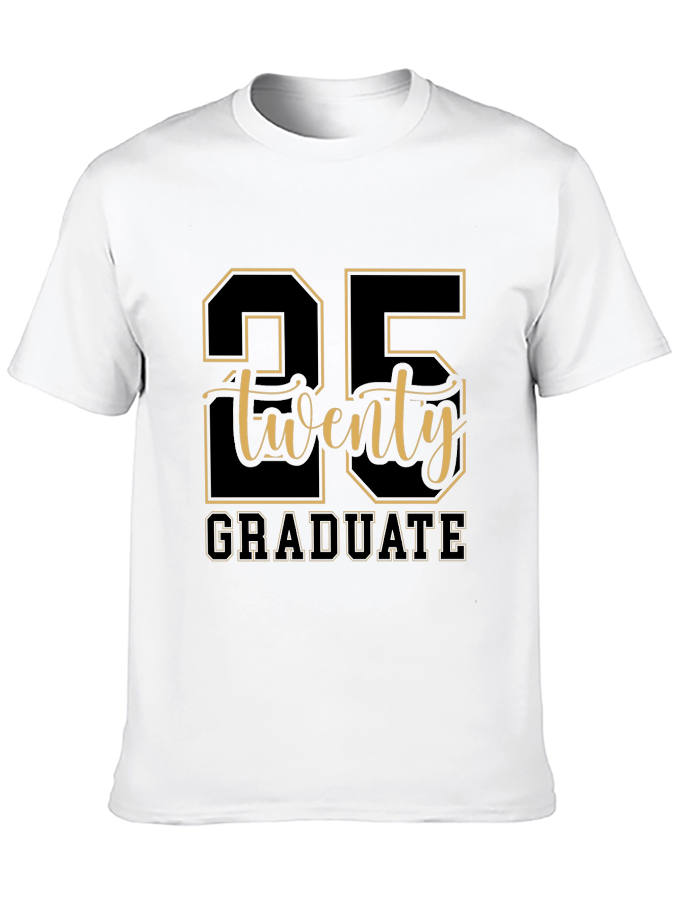 25 Twenty Graduate T-Shirt - Graduation Gift