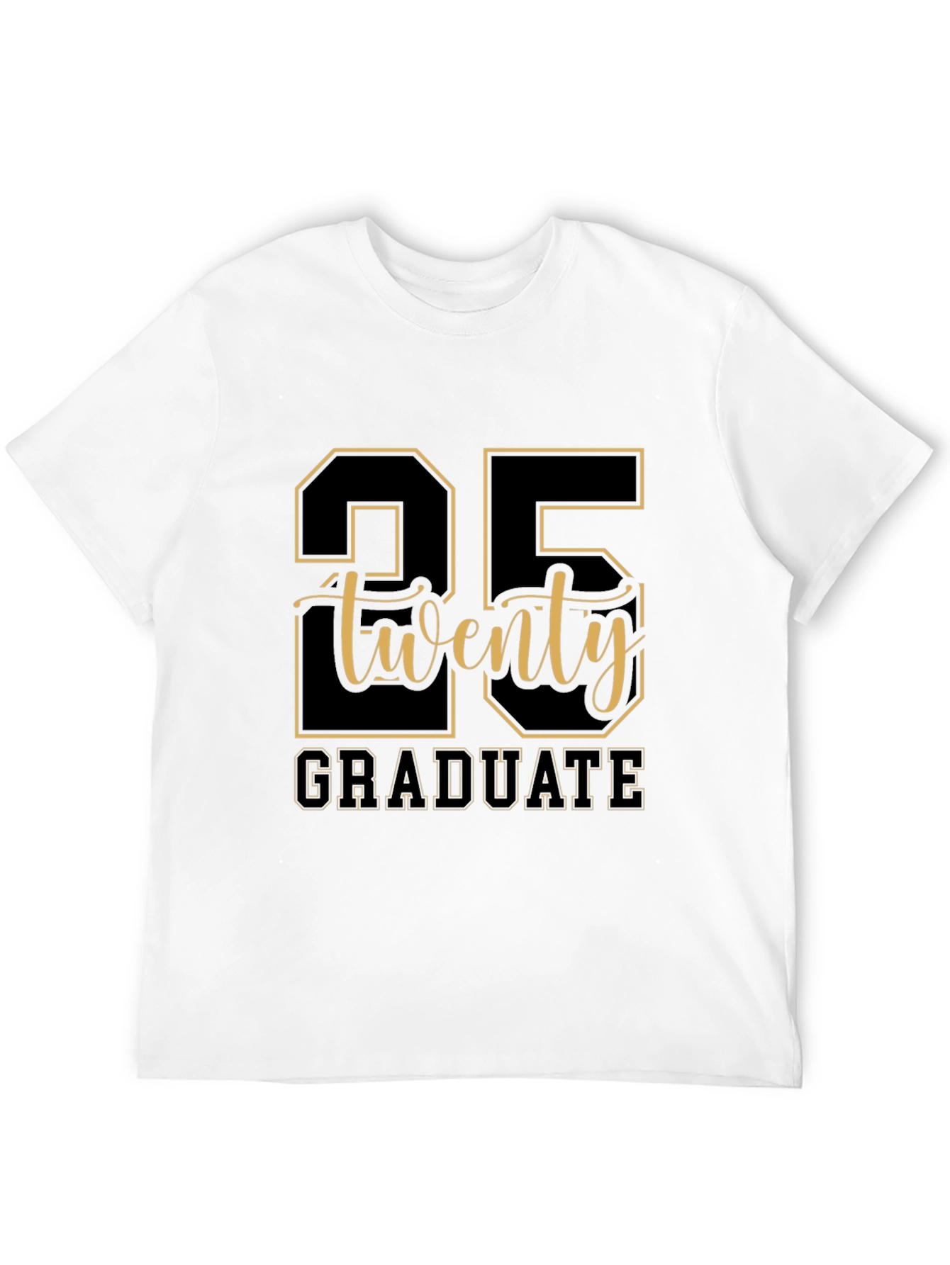 25 Twenty Graduate T-Shirt - Graduation Gift