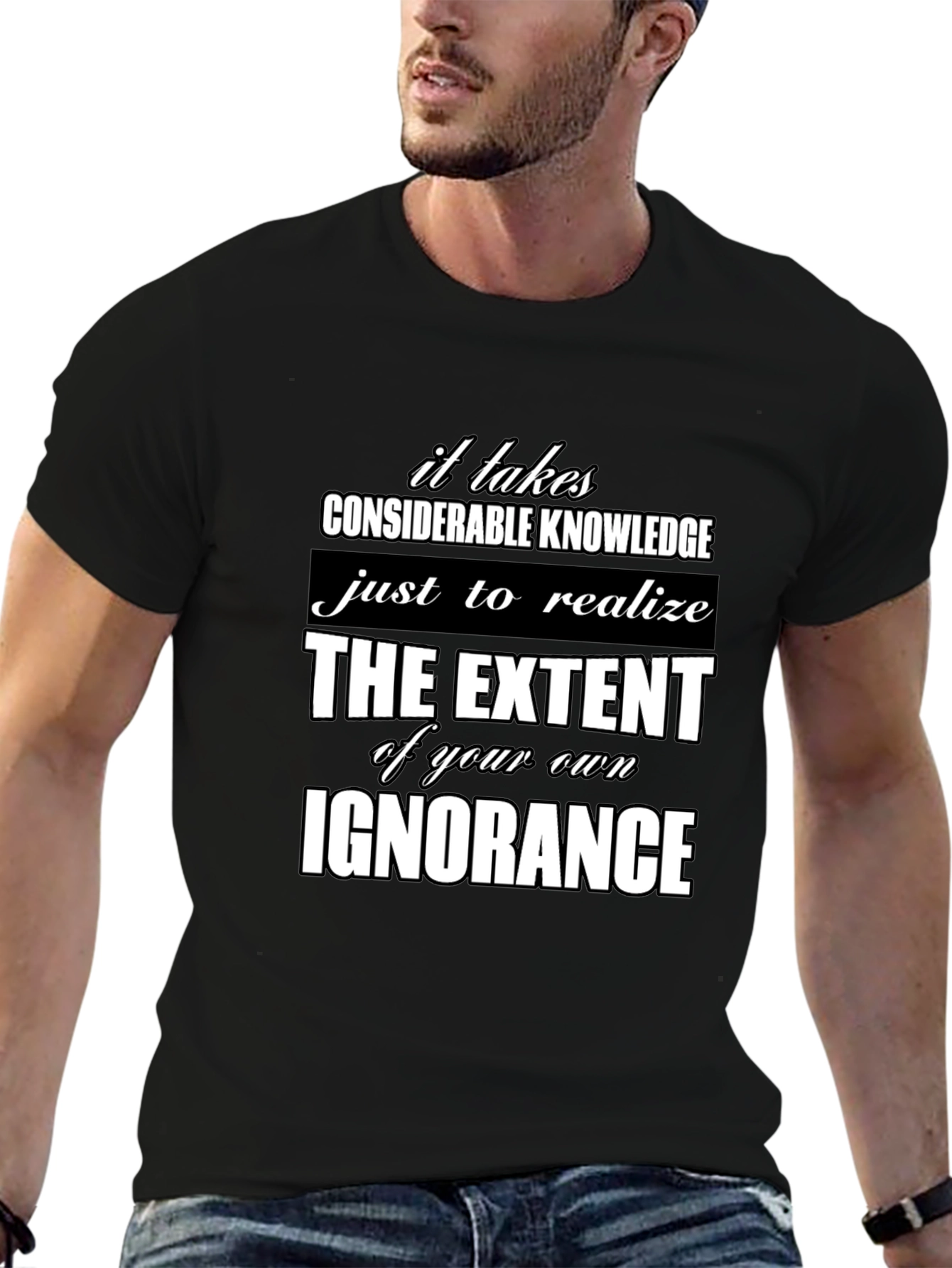 Ignorance Knowledge Quote Graphic Tee