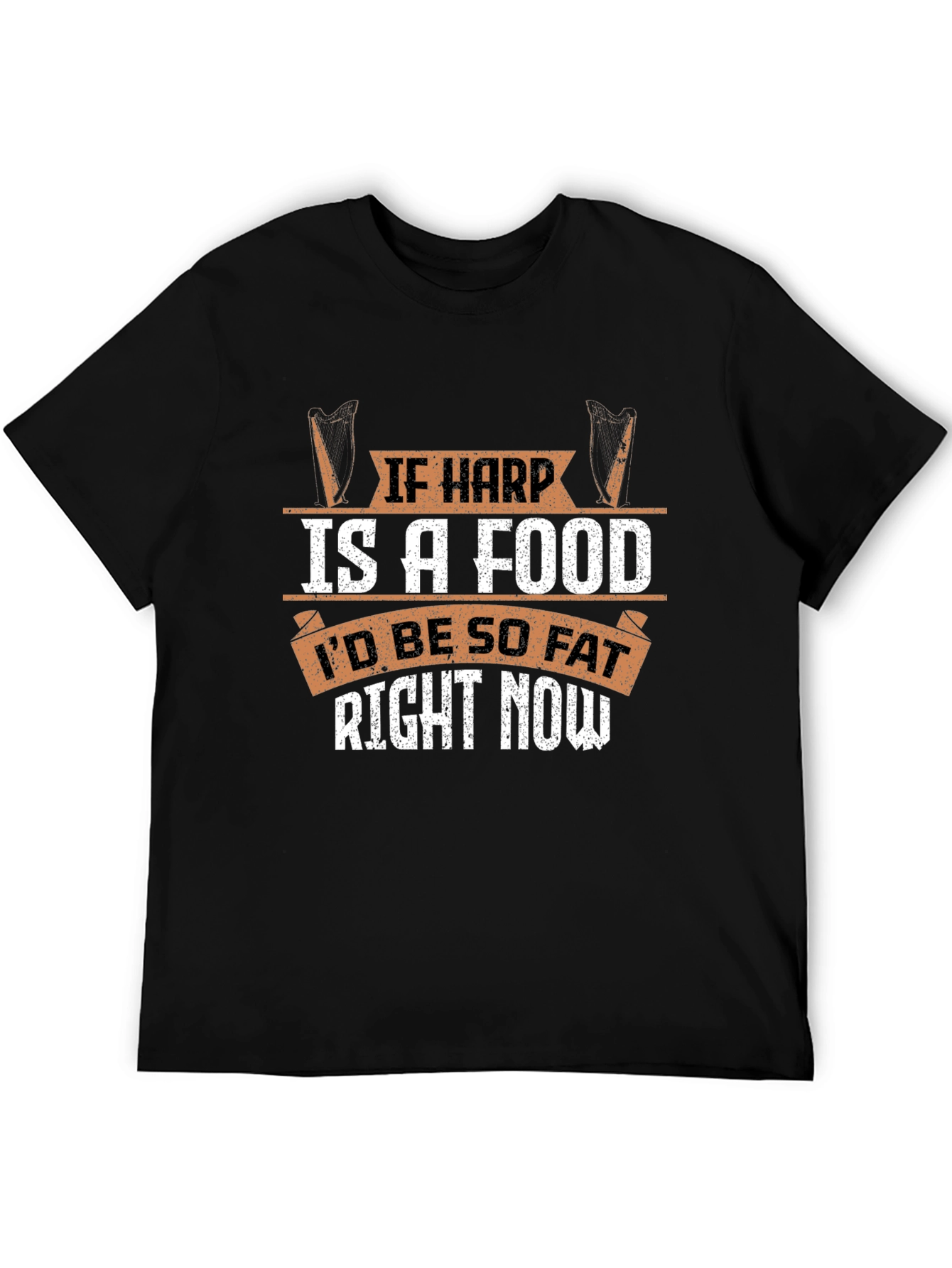 If Harp Is A Food Funny Music Lover T-Shirt