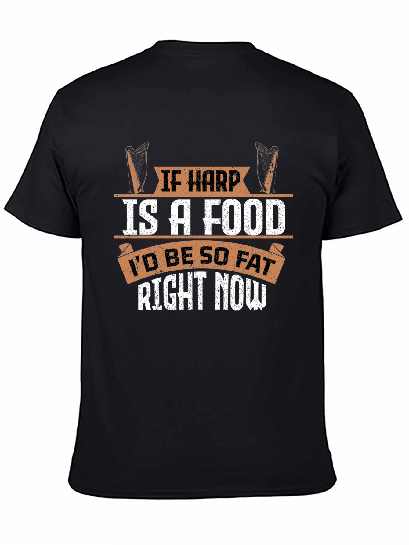 If Harp Is A Food Funny Music Lover T-Shirt