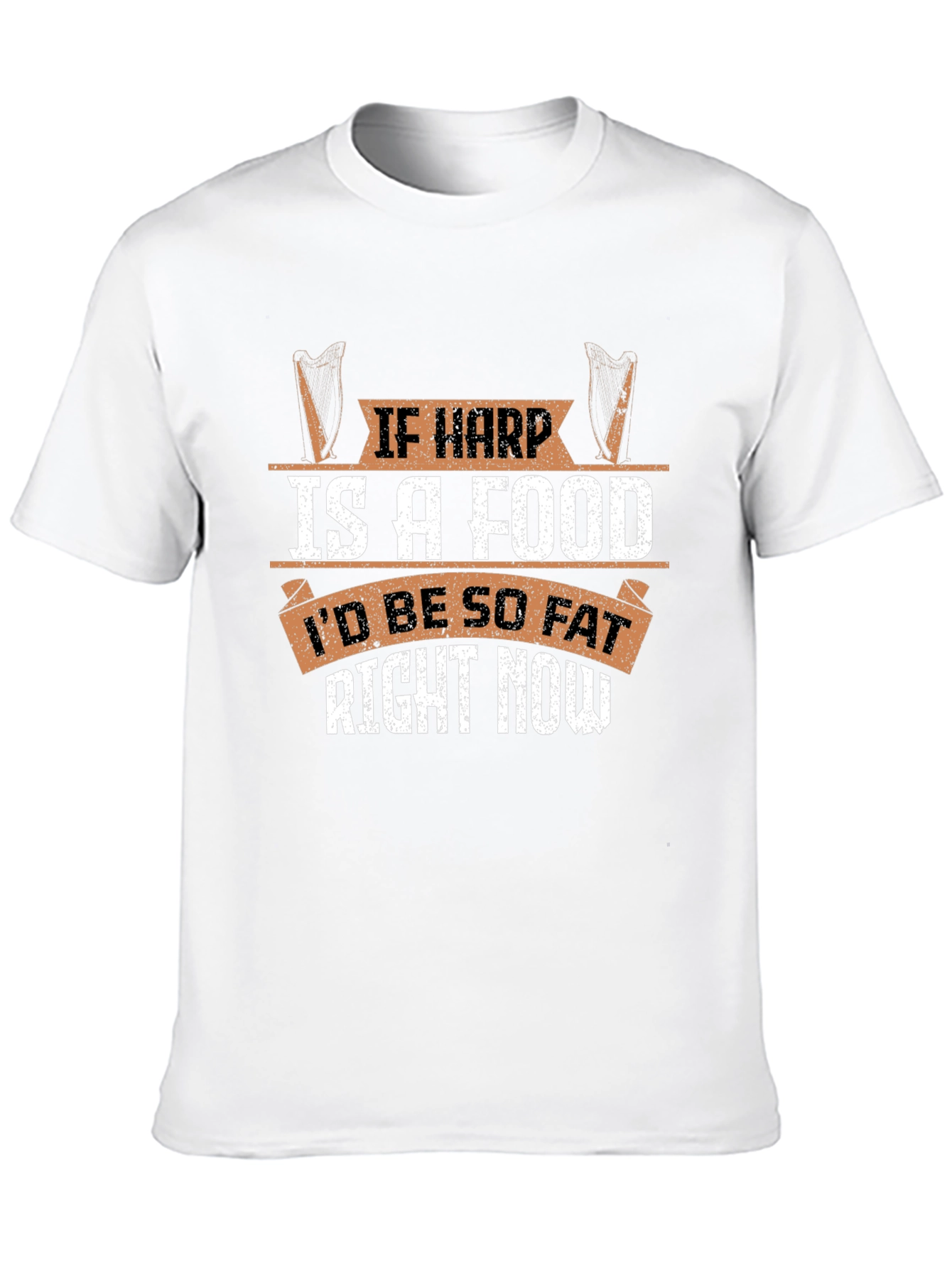 If Harp Is A Food Funny Music Lover T-Shirt