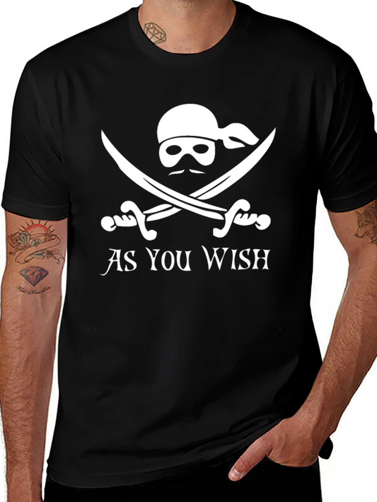 As You Wish Pirate T-Shirt
