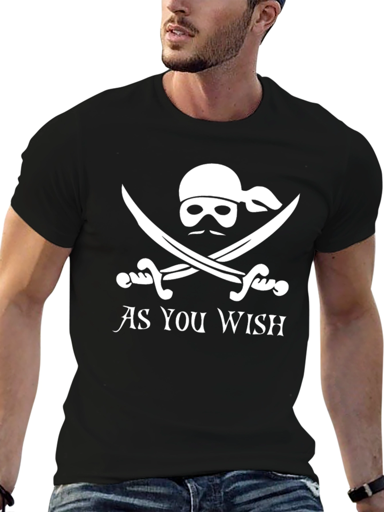 As You Wish Pirate T-Shirt