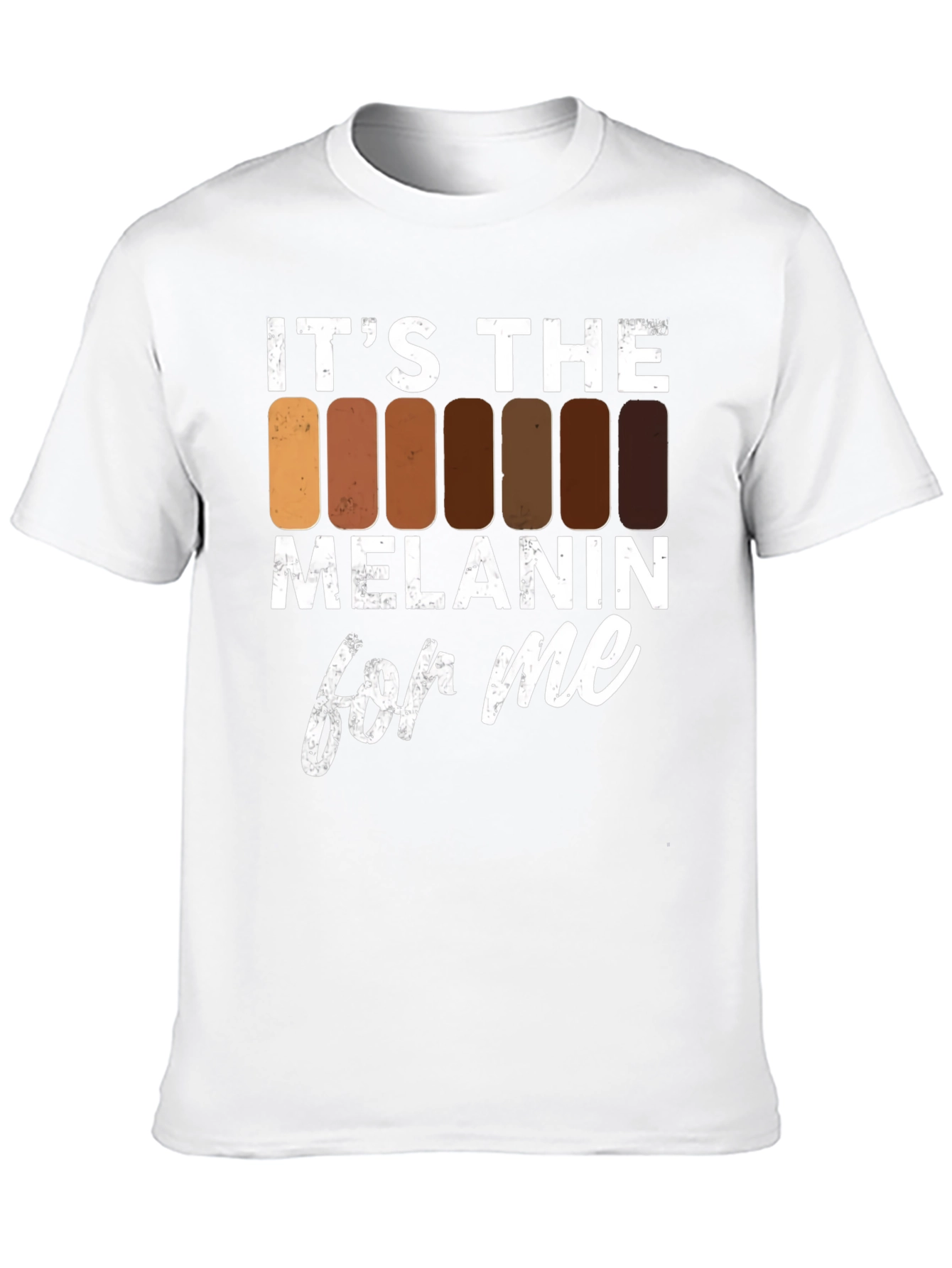 Its The Melanin For Me T-Shirt