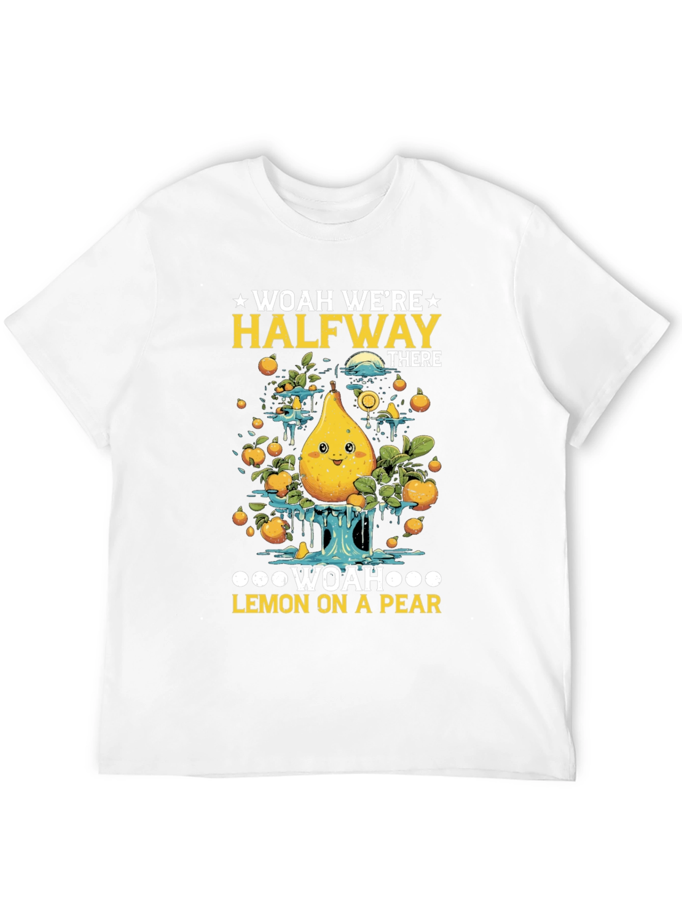 Woah Were Halfway There Funny T-Shirt