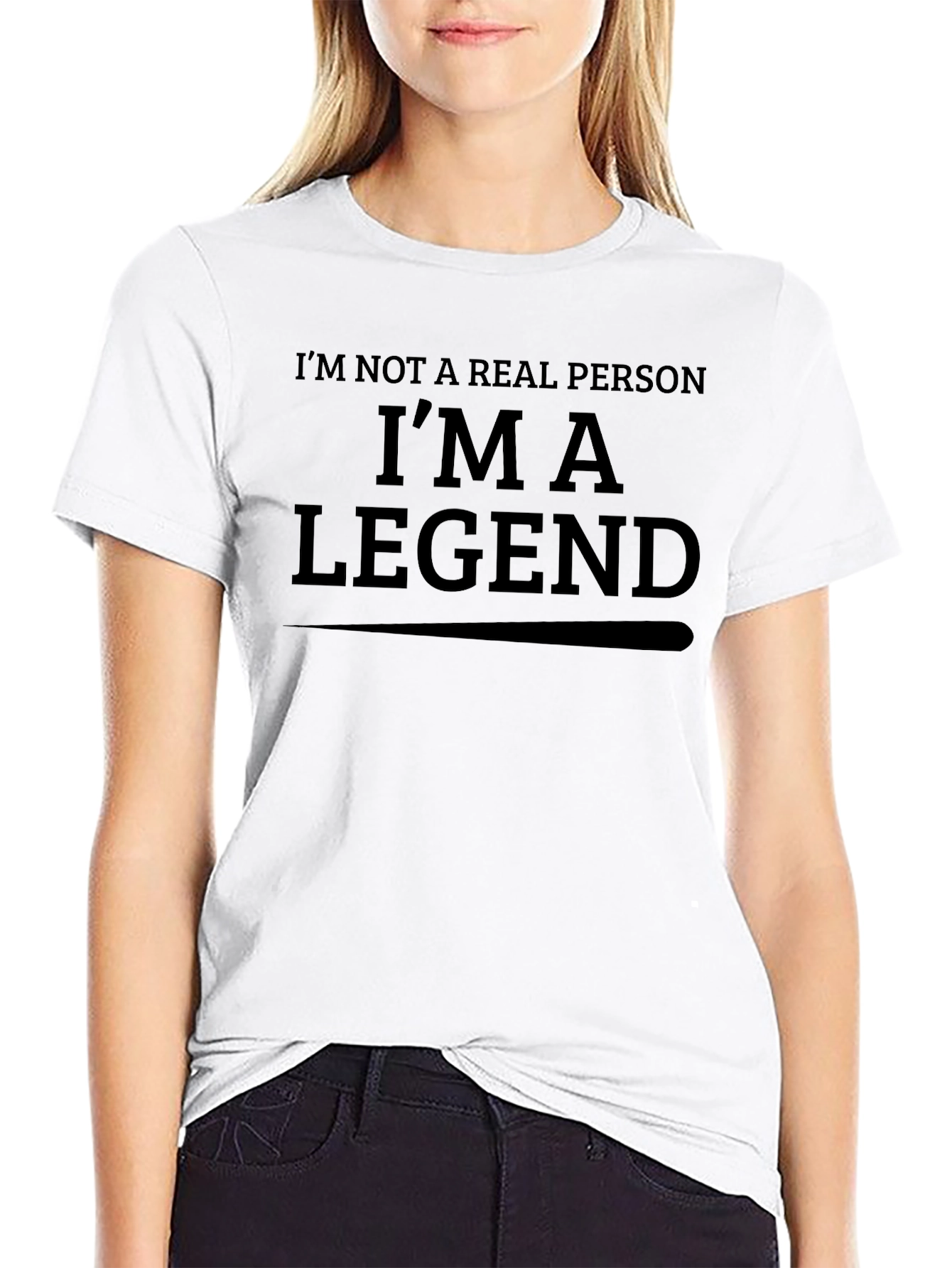 Im Not a Real Person Im a Legend T-Shirt
