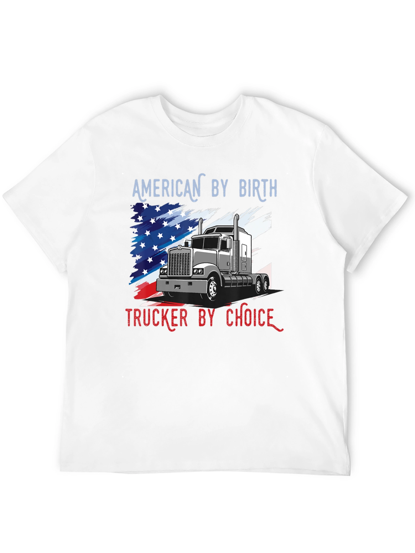 American Trucker T-Shirt: Patriots Choice