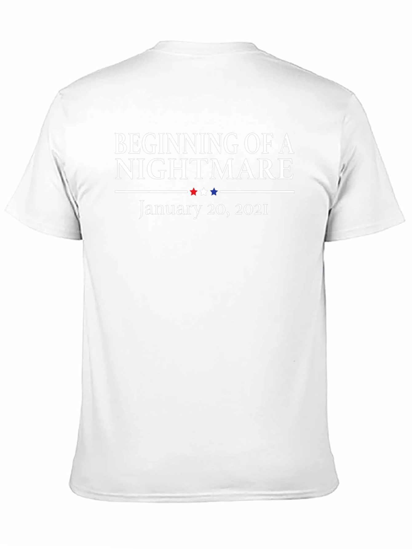Beginning of a Nightmare January 20 2021 T-Shirt