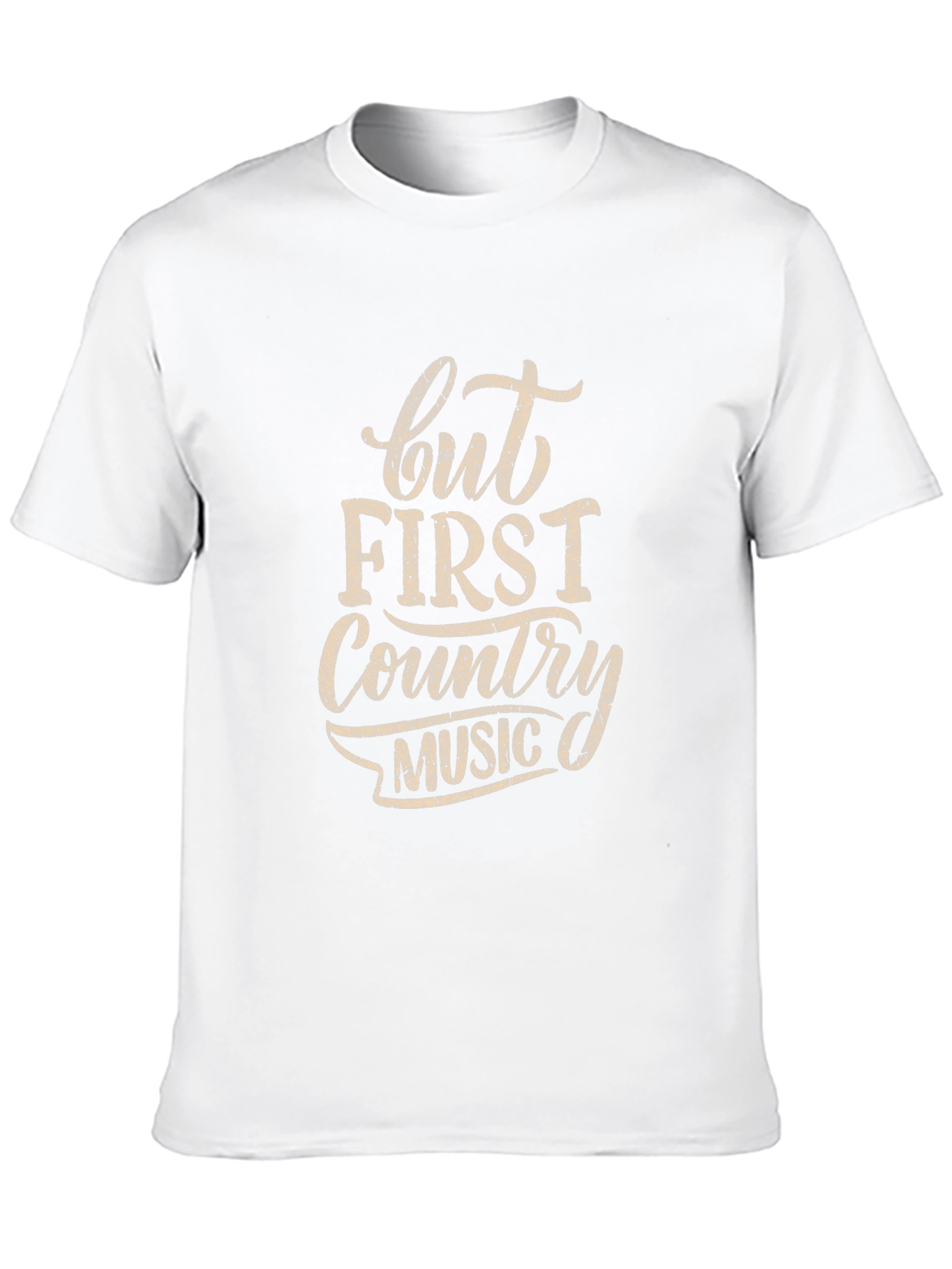 But First Country Music Graphic Tee