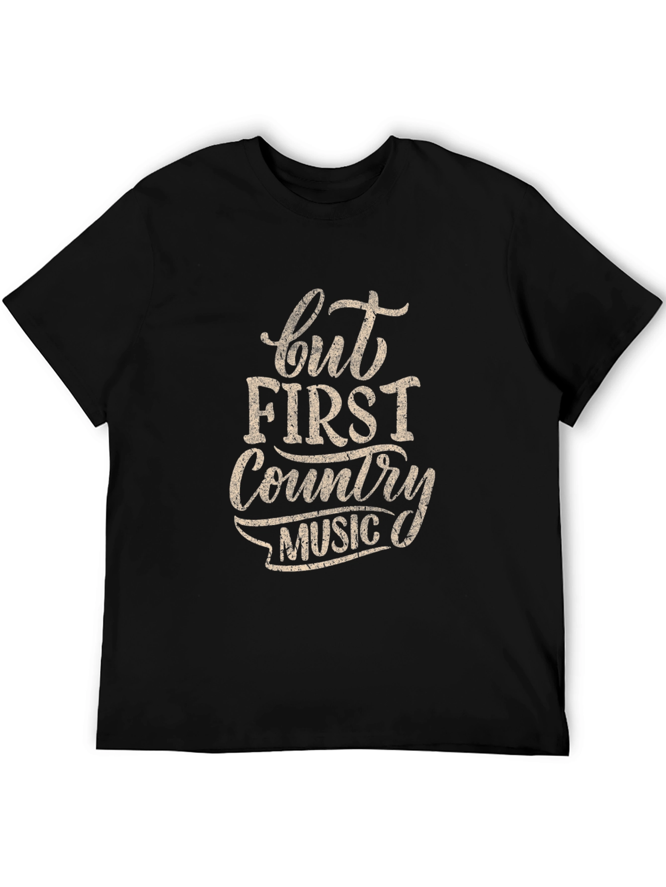 But First Country Music Graphic Tee
