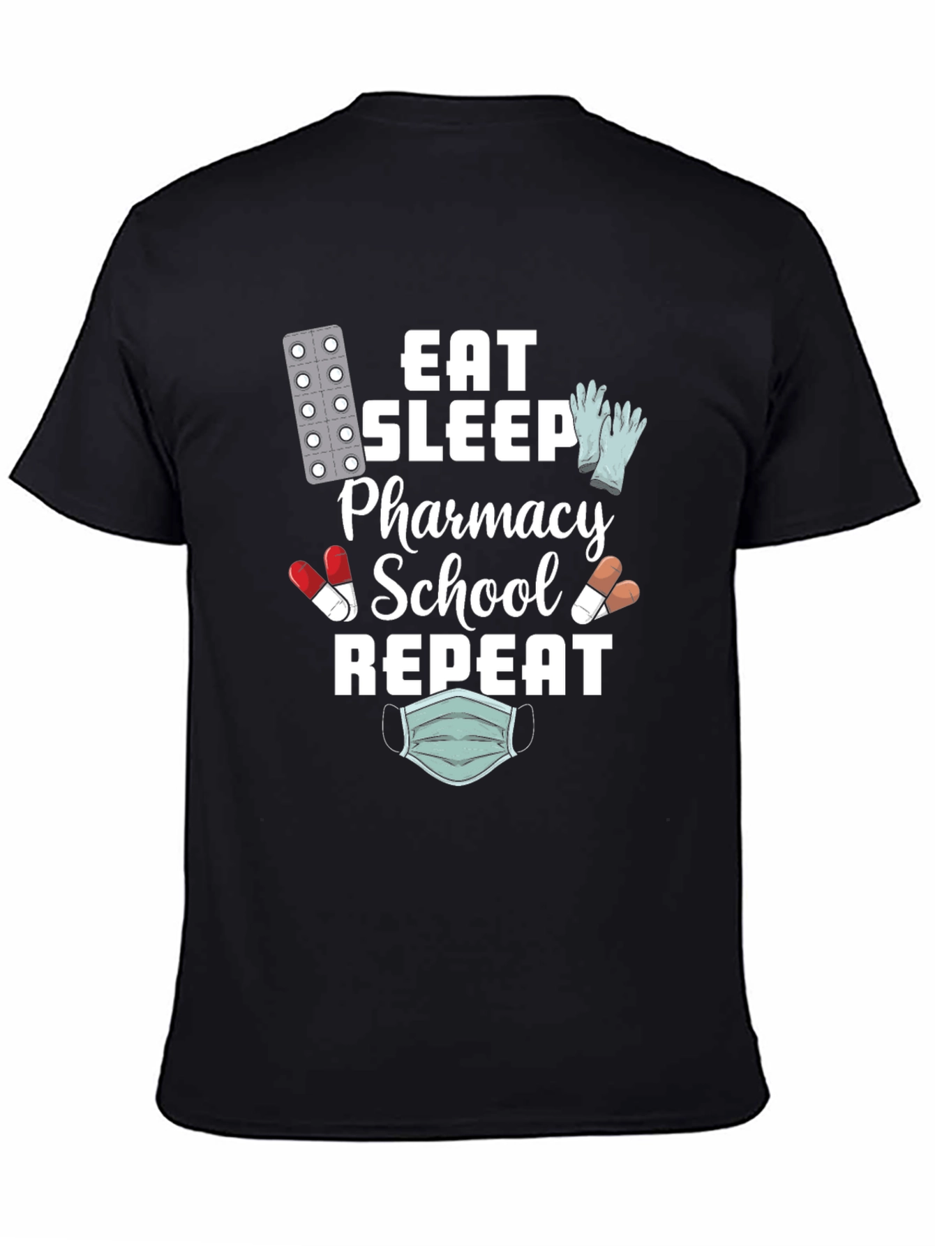 Eat Sleep Pharmacy School Repeat T-Shirt