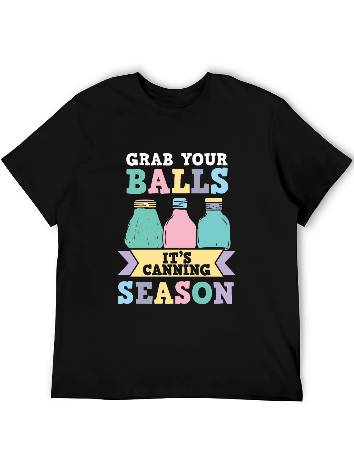 Grab Your Balls Canning Season T-Shirt