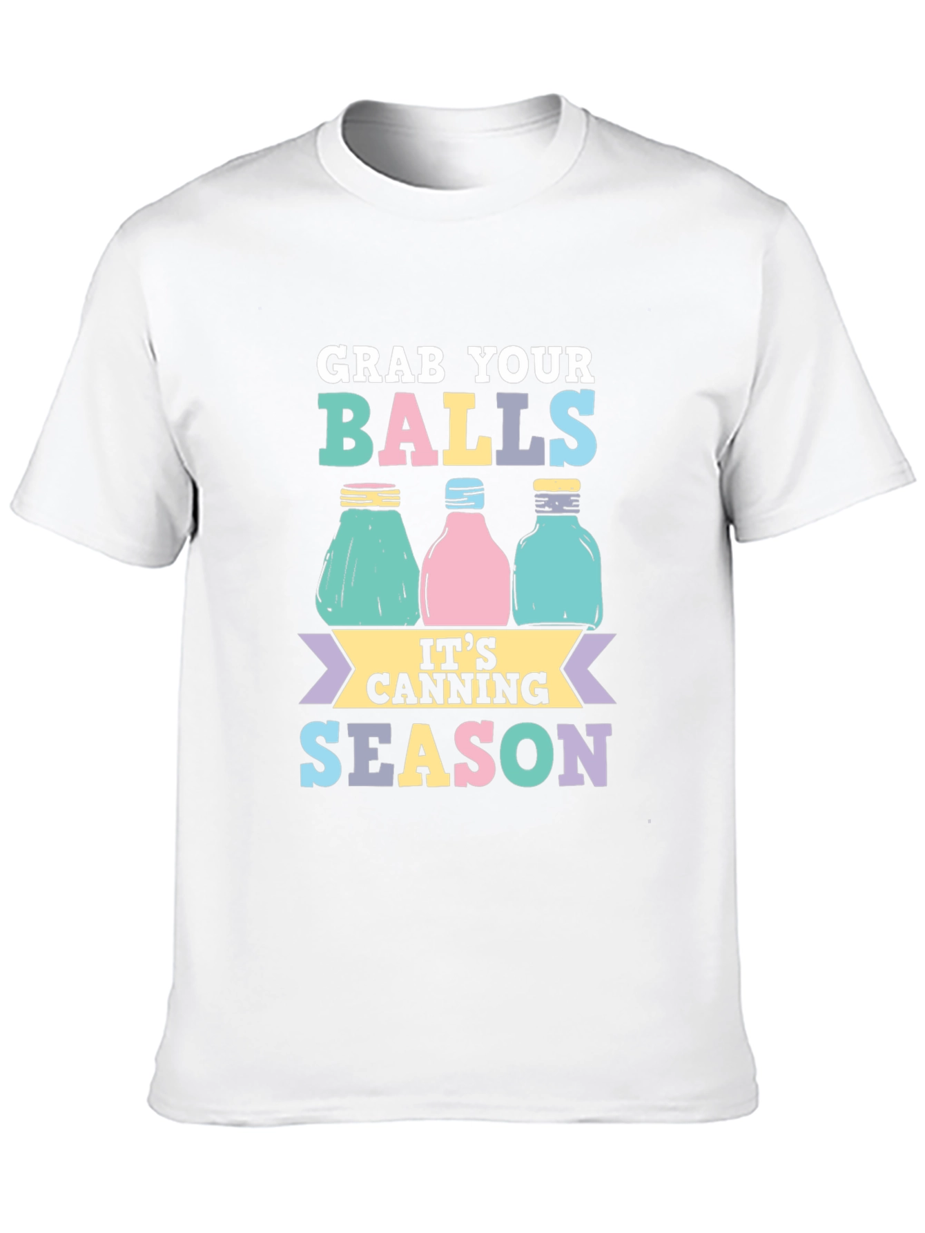 Grab Your Balls Canning Season T-Shirt