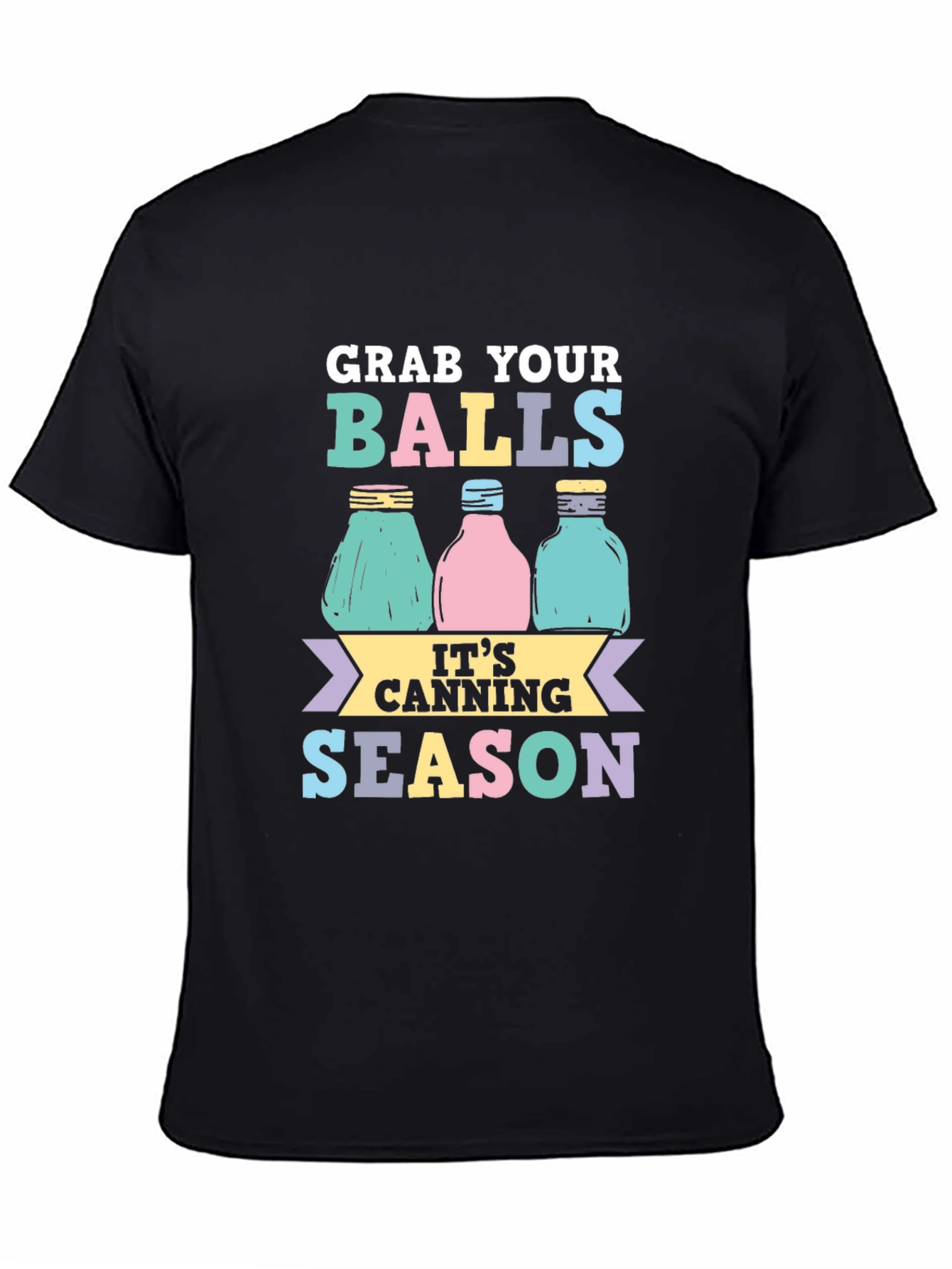 Grab Your Balls Canning Season T-Shirt