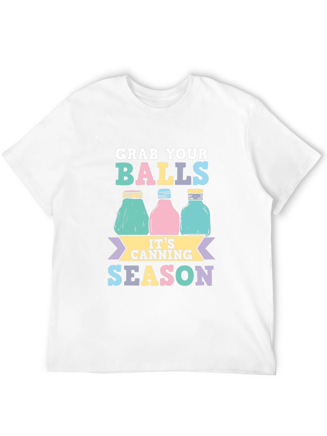 Grab Your Balls Canning Season T-Shirt
