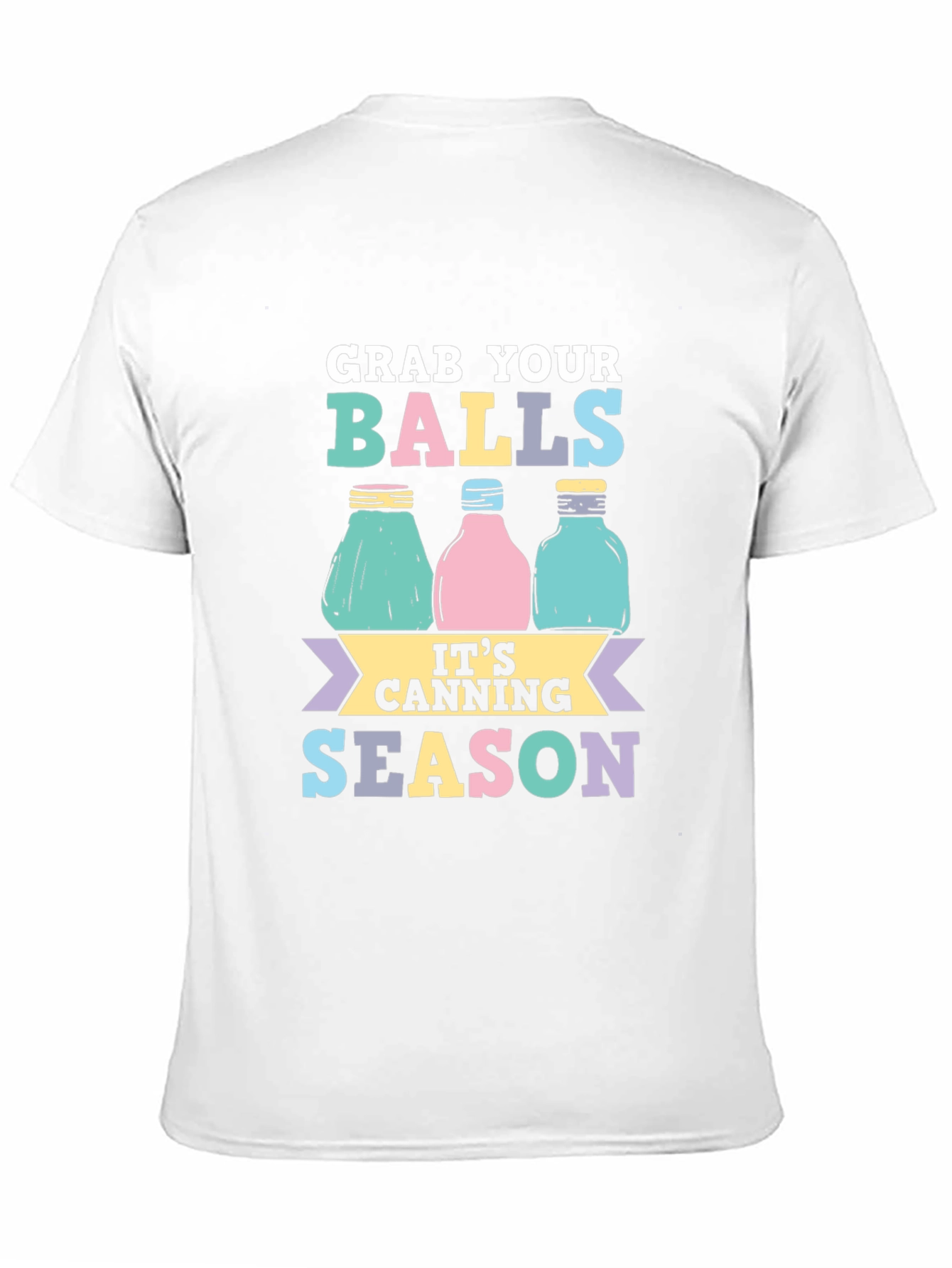 Grab Your Balls Canning Season T-Shirt