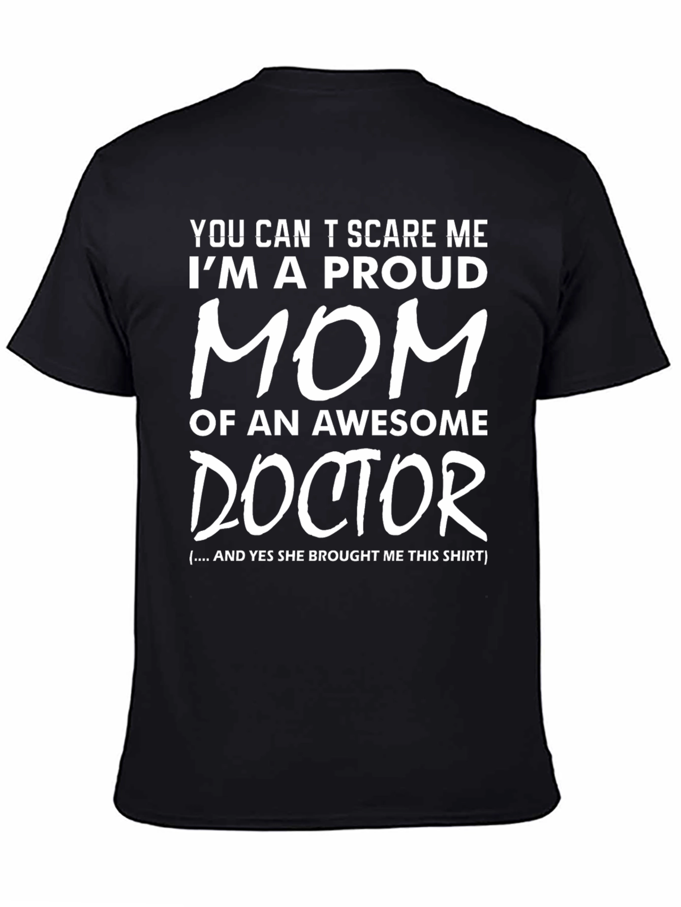 Proud Mom of a Doctor T-Shirt