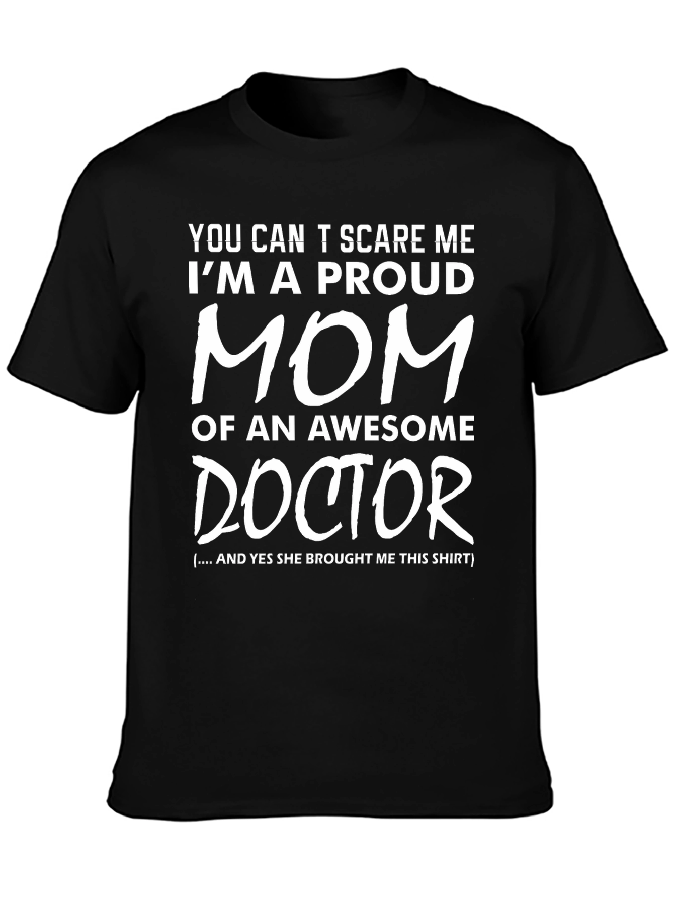 Proud Mom of a Doctor T-Shirt