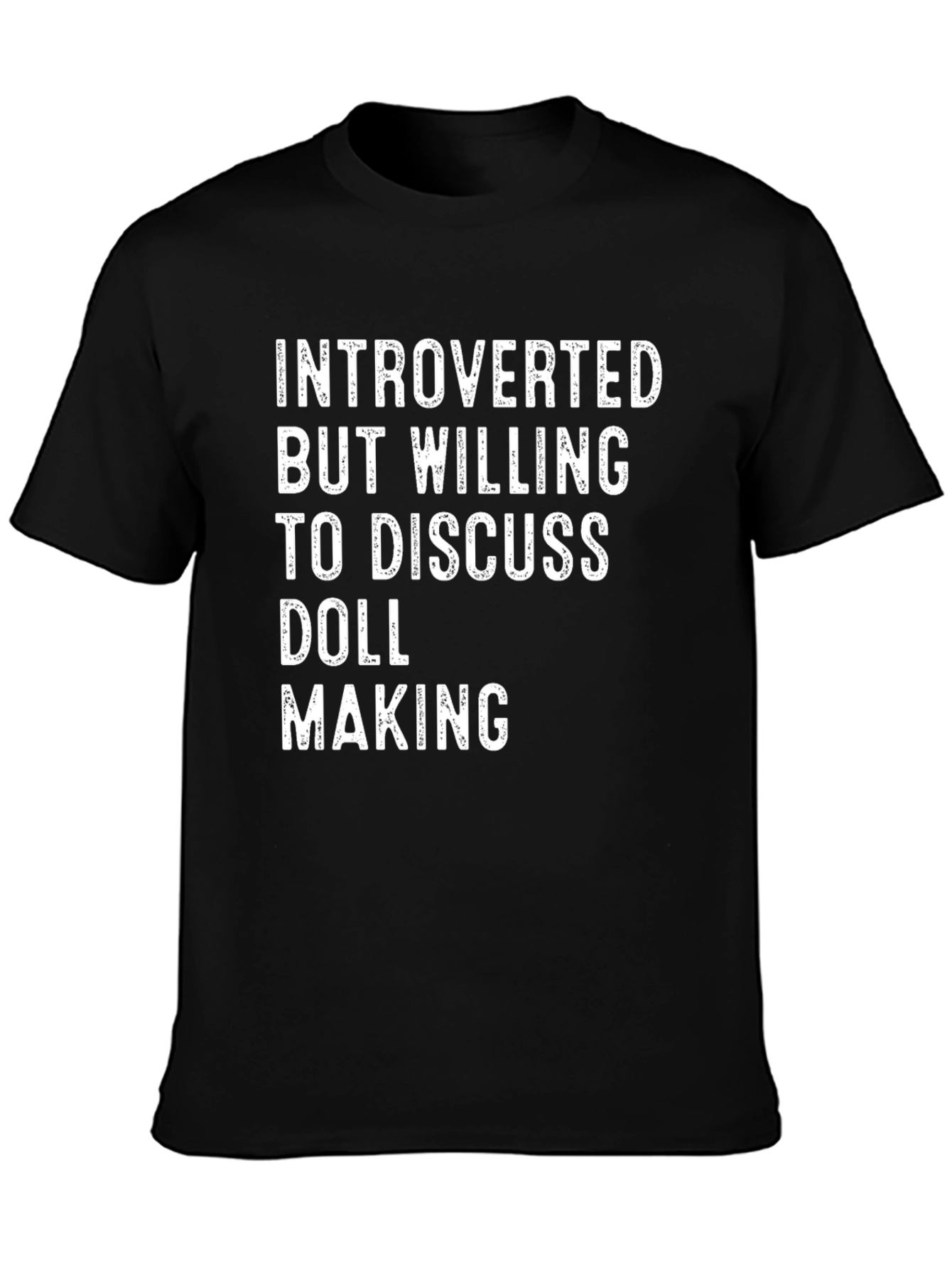 Introverted Doll Making T-Shirt